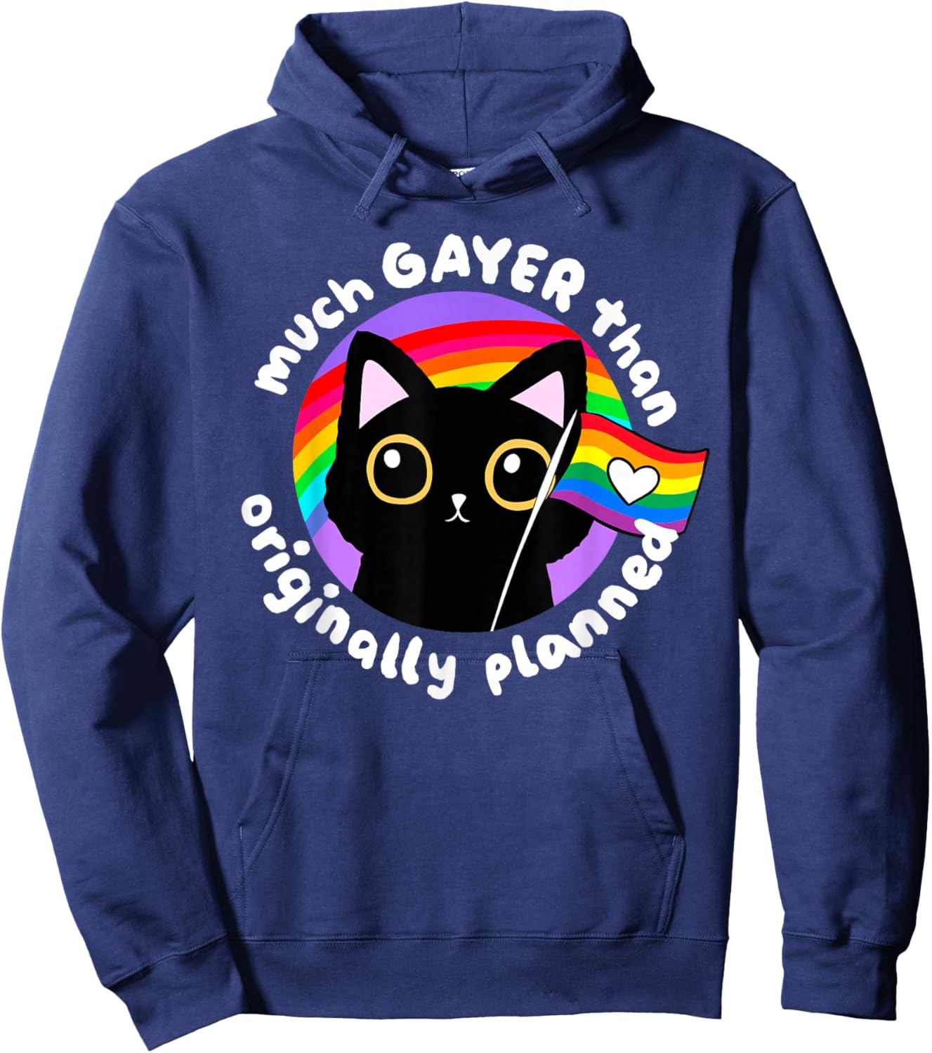 Much Gayer Than Originally Planned LGBT Lesbian Gay Pride Hoodie - Hoodie | Navy