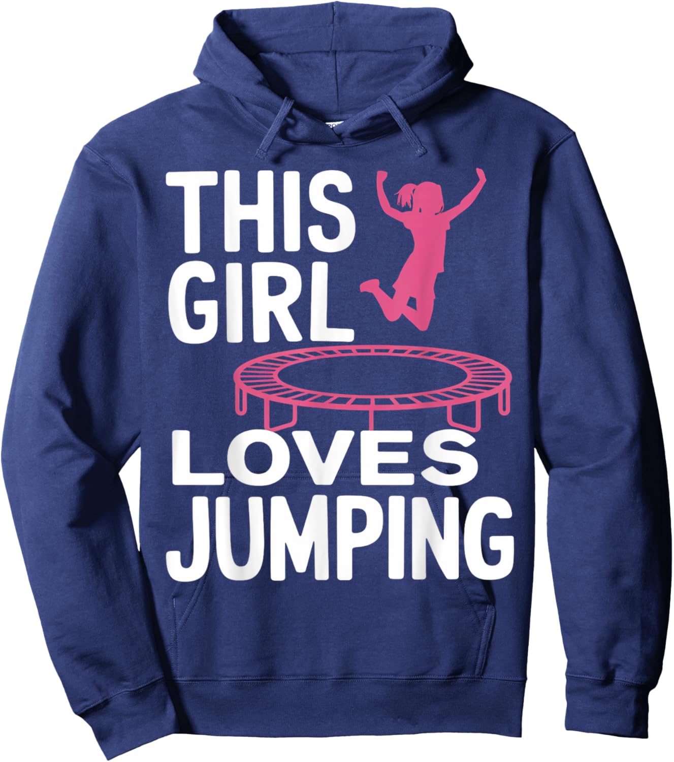 Girl Loves Jumping Trampolining Jumping Jumper Trampoline Hoodie - Hoodie | Navy