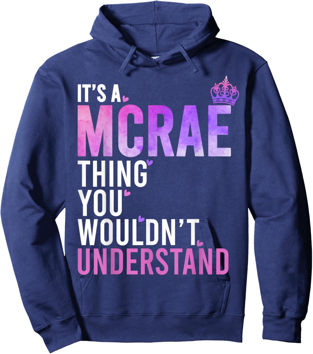 It's A MCRAE Thing You Wouldn't Understand Name MCRAE Hoodie - Hoodie | Navy
