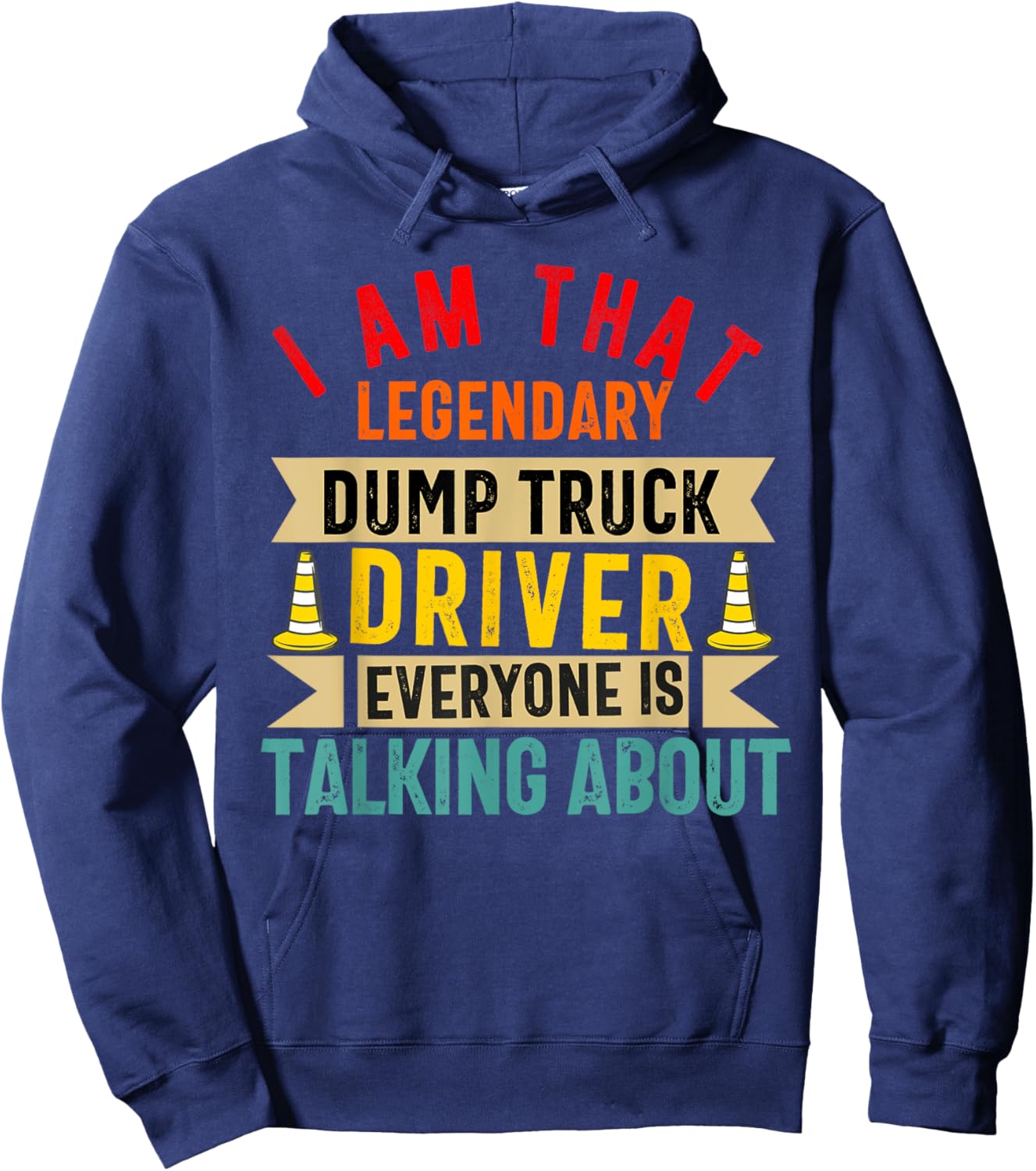 Dump Truck Driver Operator Men Adult Dumping truck Trailer Hoodie - Hoodie | Navy