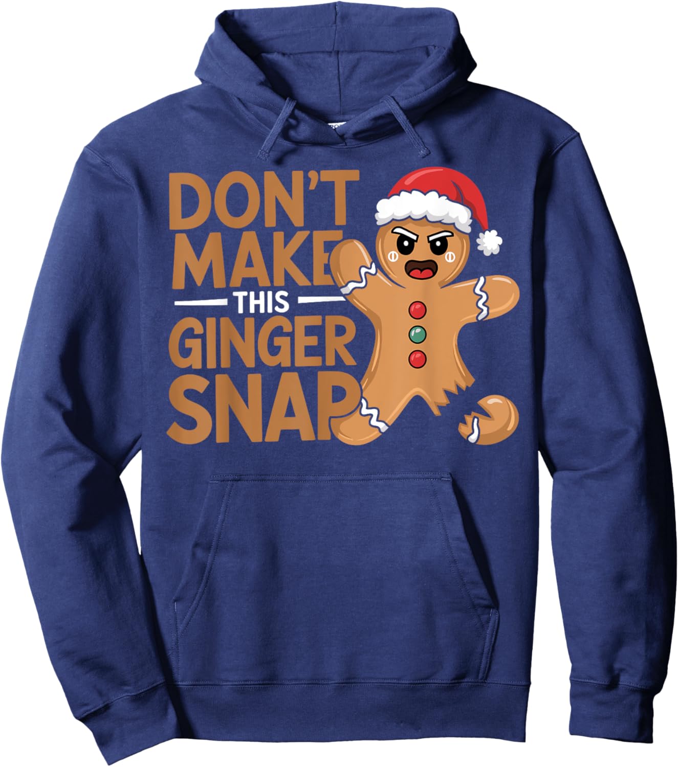 Don't Make This Ginger Snap Baker Gingerbread Christmas Hoodie - Hoodie | Navy