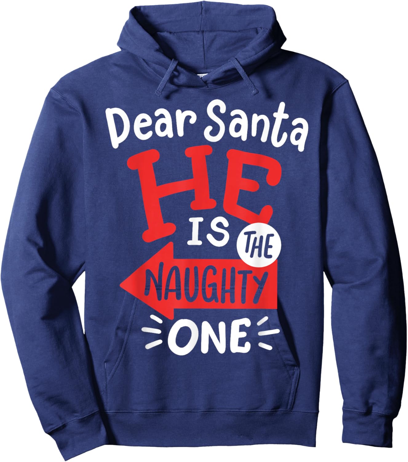 Funny Dear Santa Hes the Naughty One Christmas Couples Women Hoodie - Hoodie | Navy