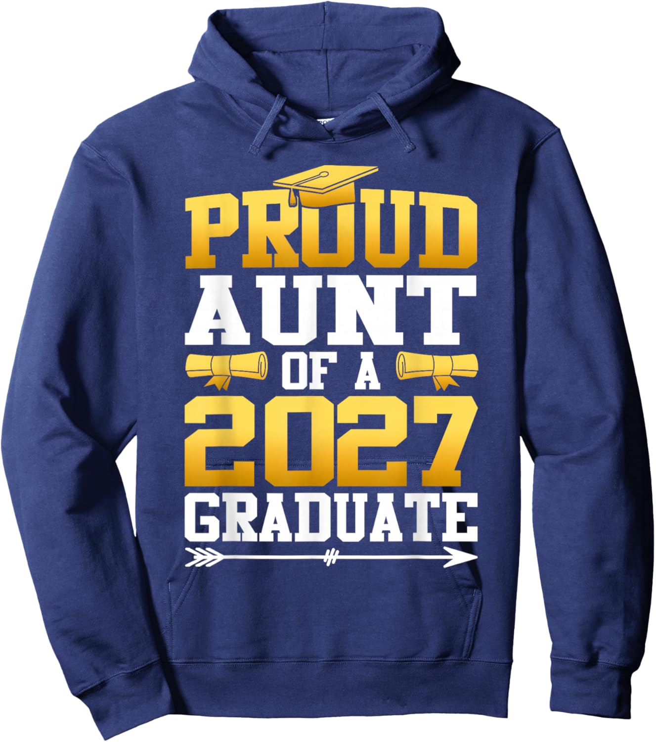 Proud Aunt of A 2027 Graduate Class 2027 Graduation Hoodie - Hoodie | Navy