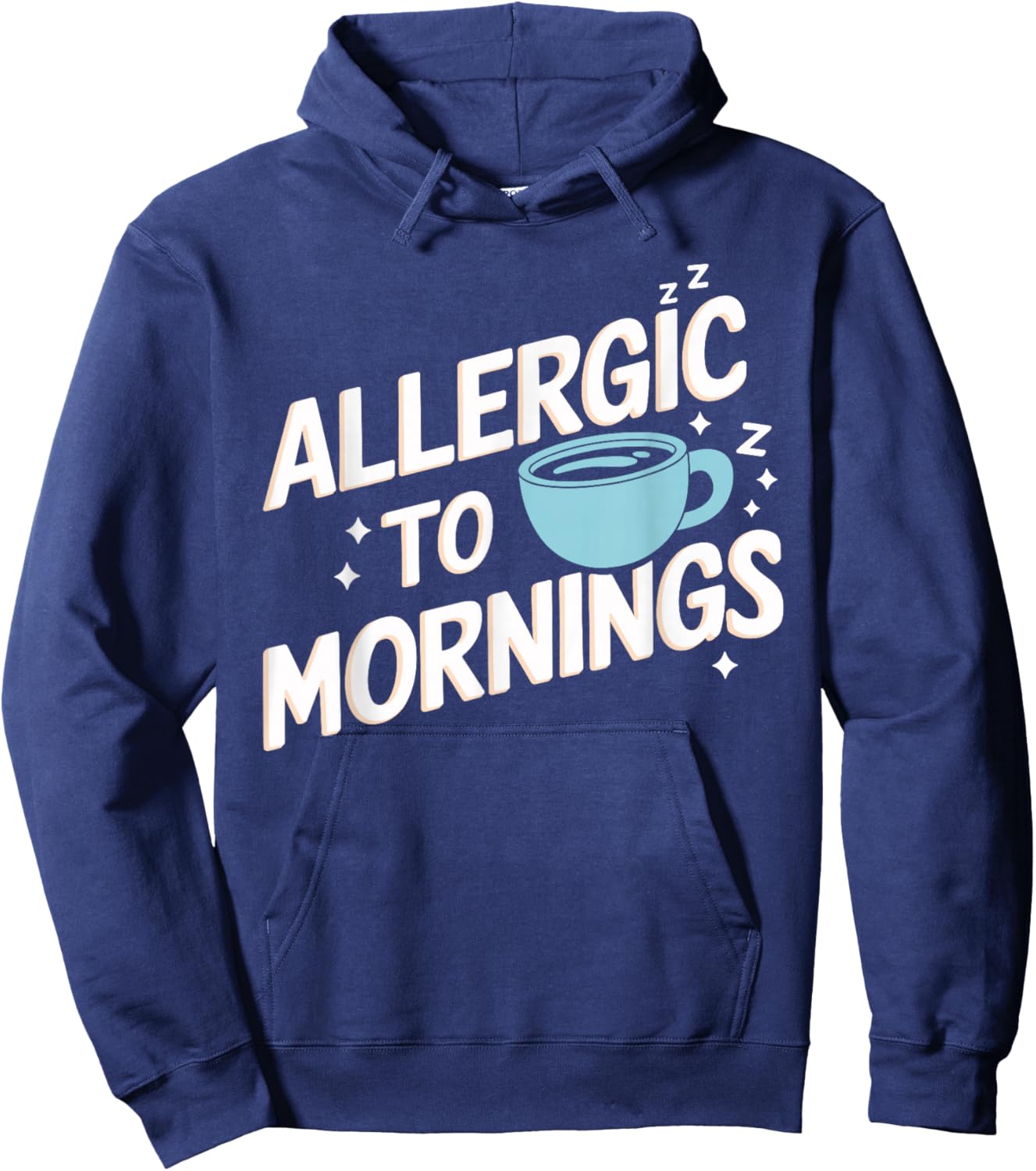 Allergic To Mornings Funny Allergic To Mornings Hoodie - Hoodie | Navy