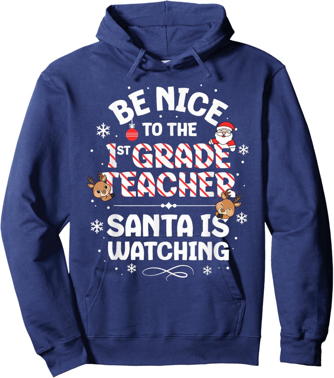 Be Nice To The 1st Grade Teacher Squad Christmas Santa Hoodie - Hoodie | Navy