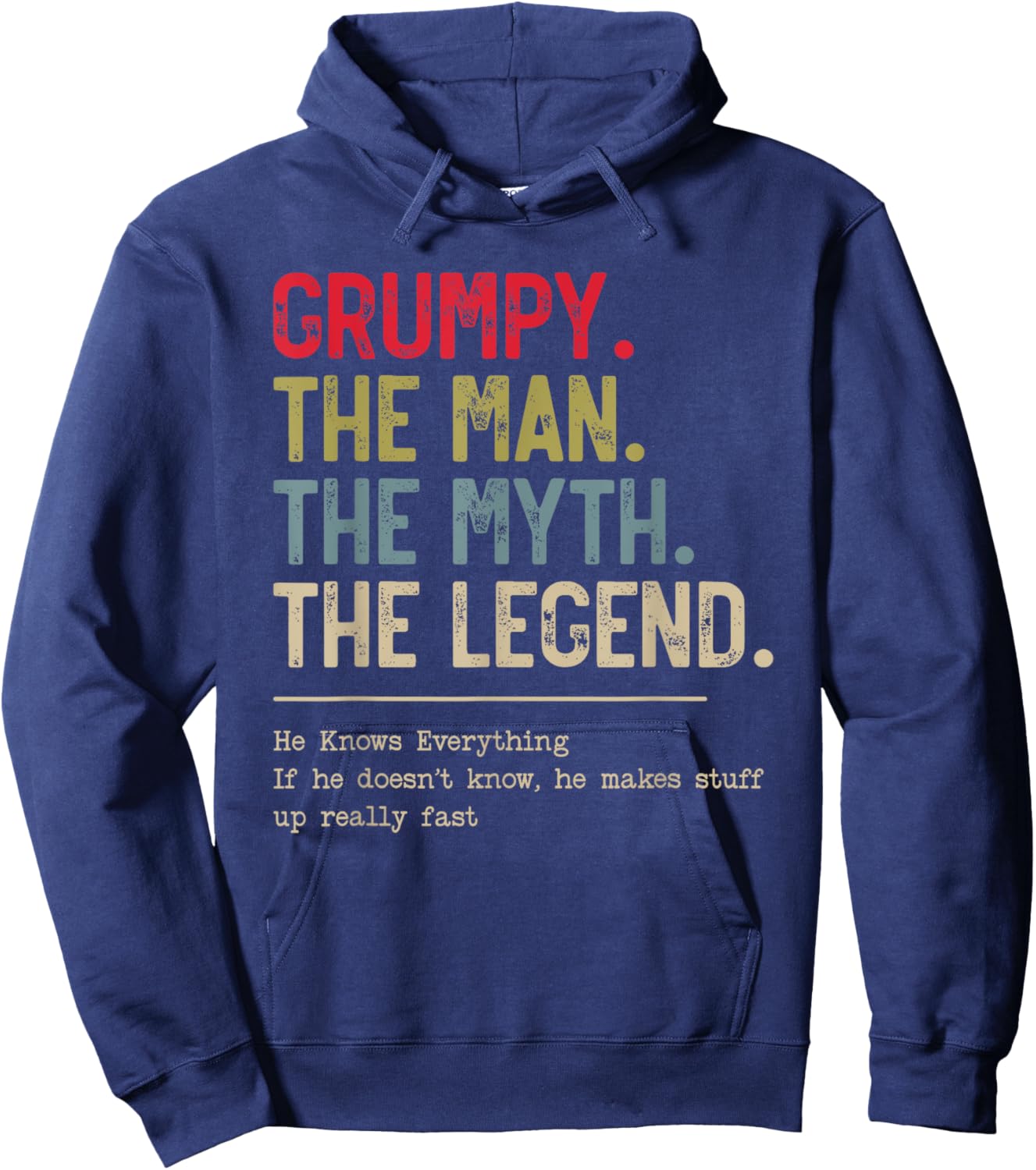 Grumpy The Man The Myth The Legend He Knows Everything Hoodie - Hoodie | Navy