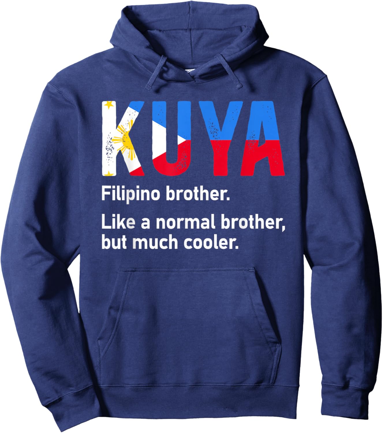 Kuya Definition Filipino Older Brother Promoted to Kuya Hoodie - Hoodie | Navy