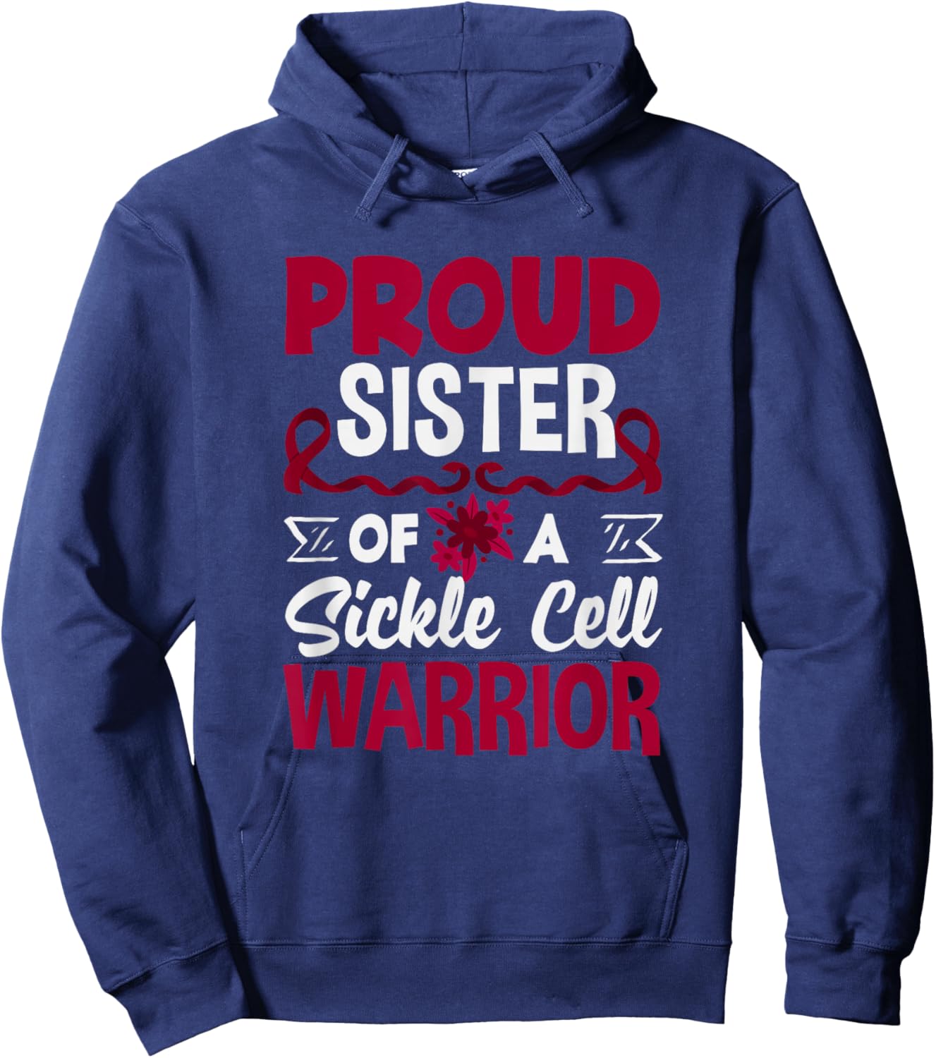 Proud Sister of A Sickle Cell Warrior Sickle Cell Awareness Hoodie - Hoodie | Navy