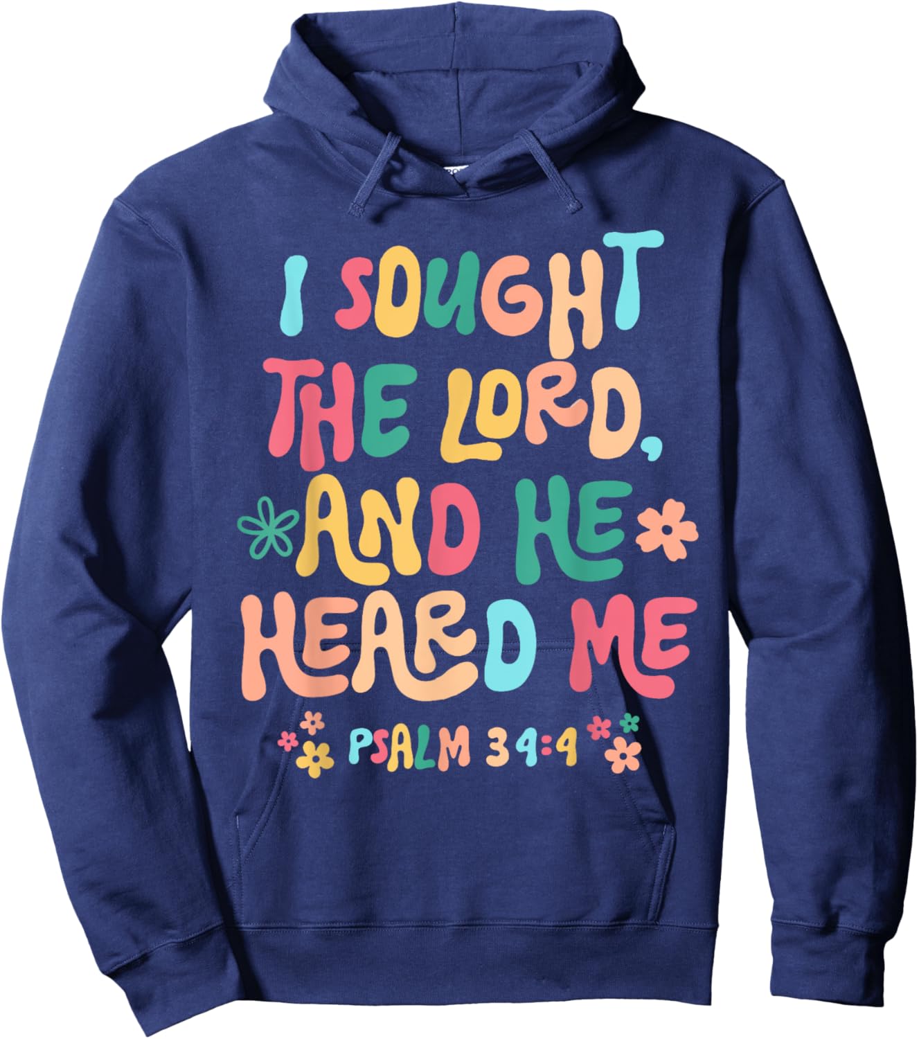 I sought the Lord and He heard Hoodie - Hoodie | Navy