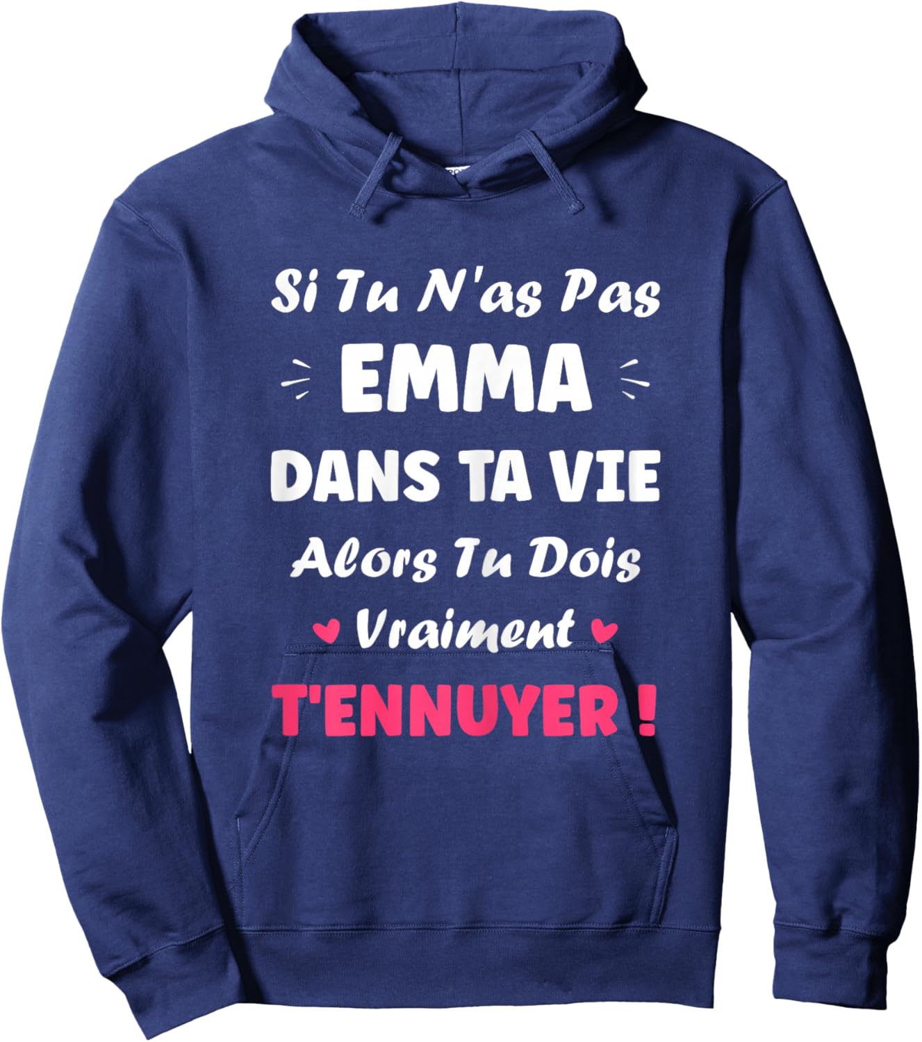 Name If You Don't Emma Funny Girl Funny First Name Emma Hoodie - Hoodie | Navy