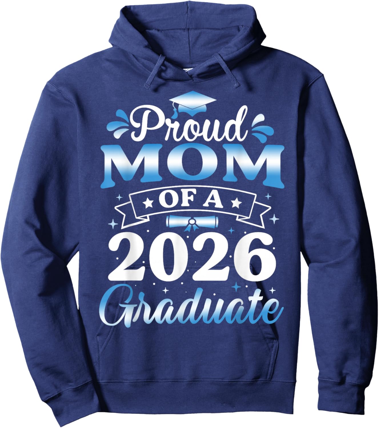 Proud Mom of A 2026 Graduate Senior Mom 2026 Graduation Hoodie - Hoodie | Navy