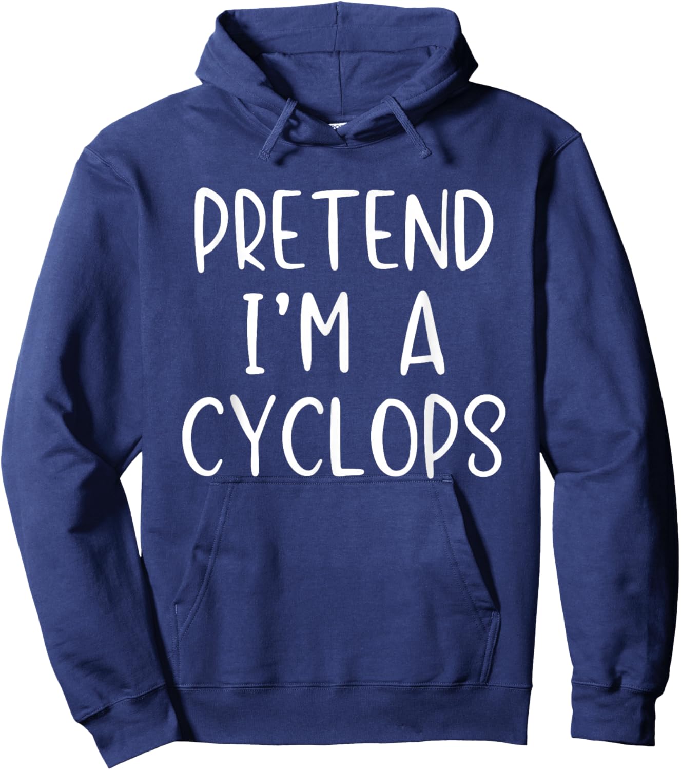 Pretend I'm A Cyclops Costume Halloween Simple Adult Kid Hoodie - Hoodie | Navy