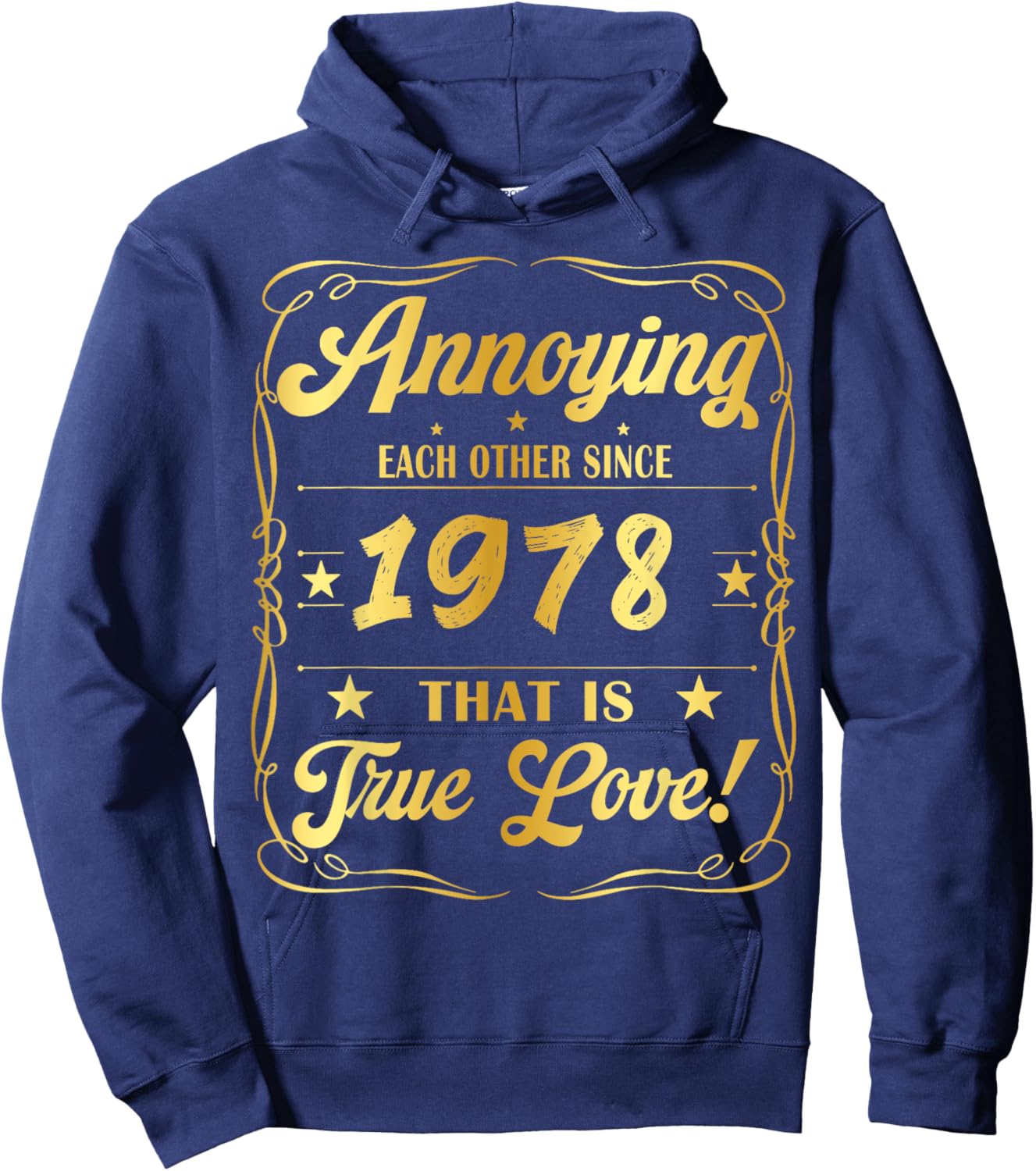 Annoying Each Other Since 1978 That is True Love 46 Years Hoodie - Hoodie | Navy