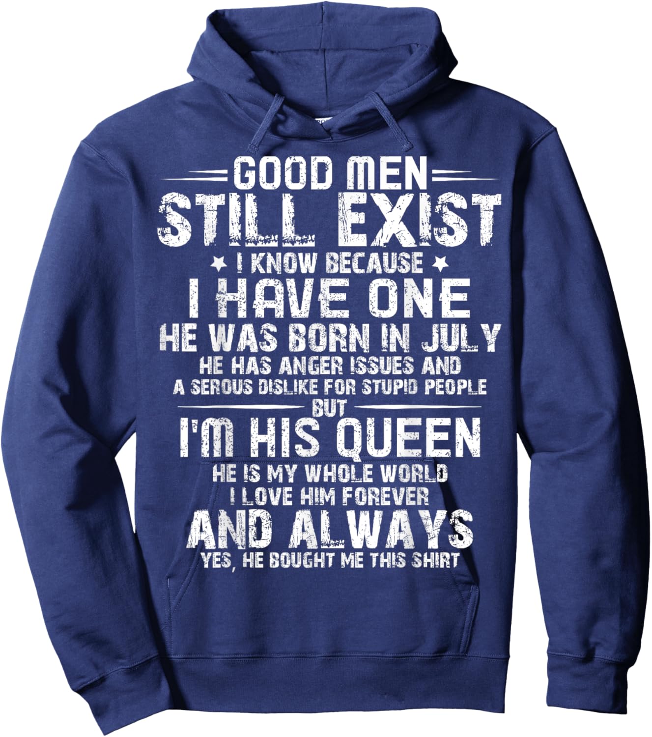 Good Men Still Exist He Born In July Husband Wife Hoodie - Hoodie | Navy