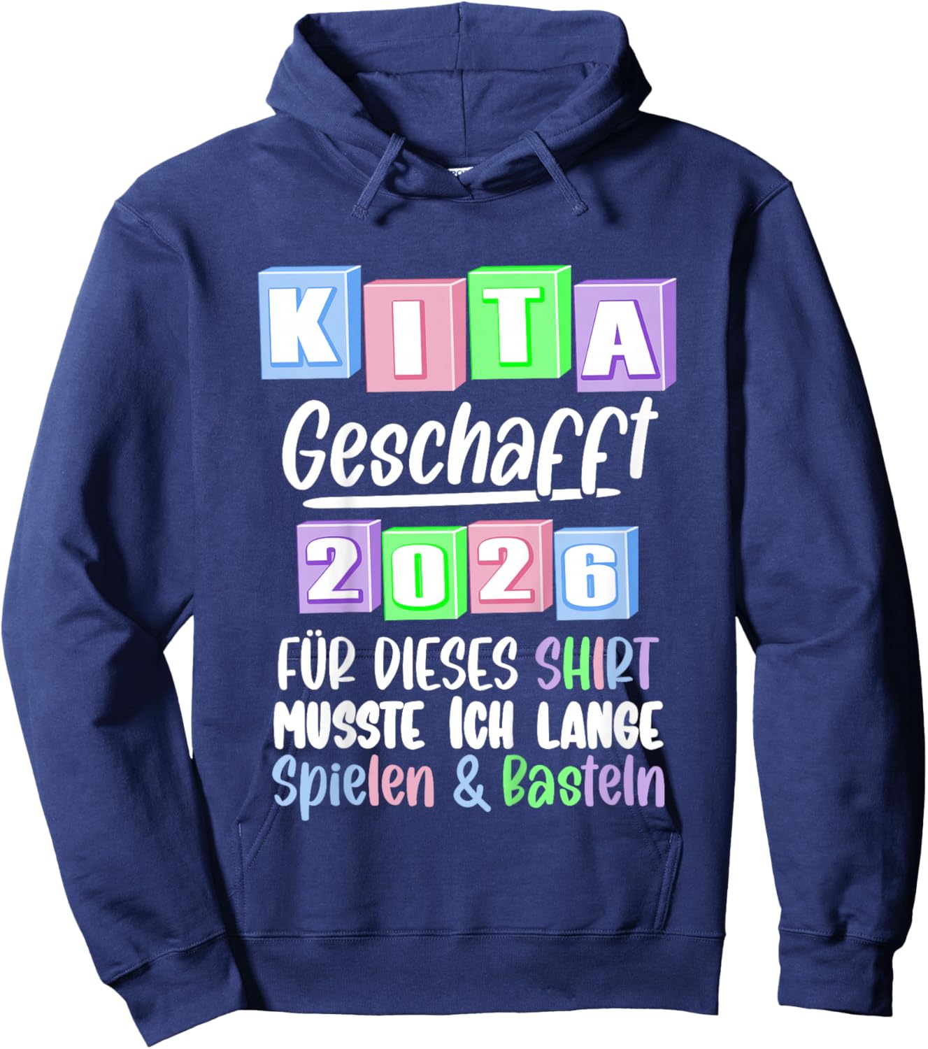 Kinder Kita Abgänger 2026 Kindergarten Geschafft Hoodie - Hoodie | Navy