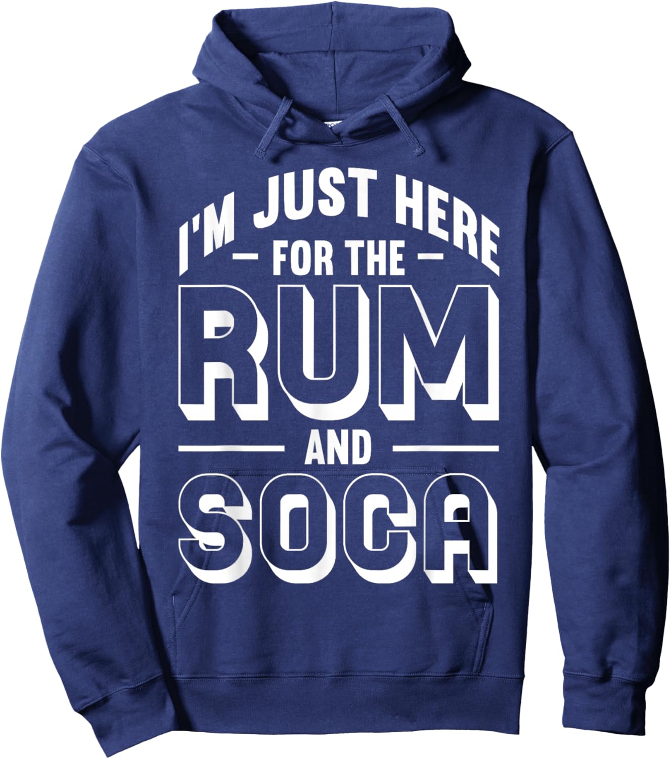 I'm Just Here For The Rum And Soca Caribbean Carnival Party Hoodie - Hoodie | Navy