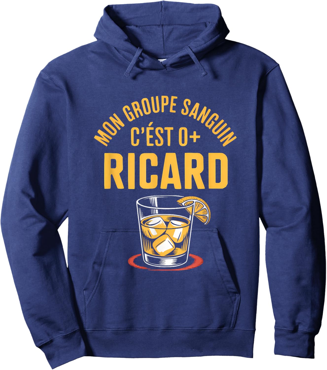 Mon Groupe Sanguin C'est Ricard Hoodie - Hoodie | Navy