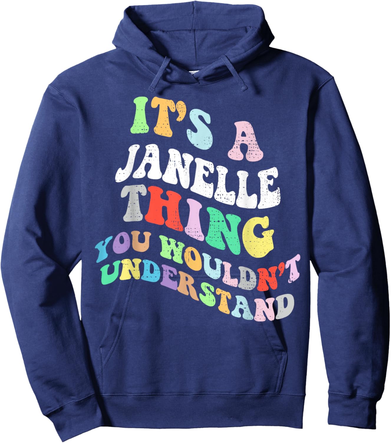 Retro Groovy Its a Janelle Thing You Wouldnt Understand Hoodie - Hoodie | Navy