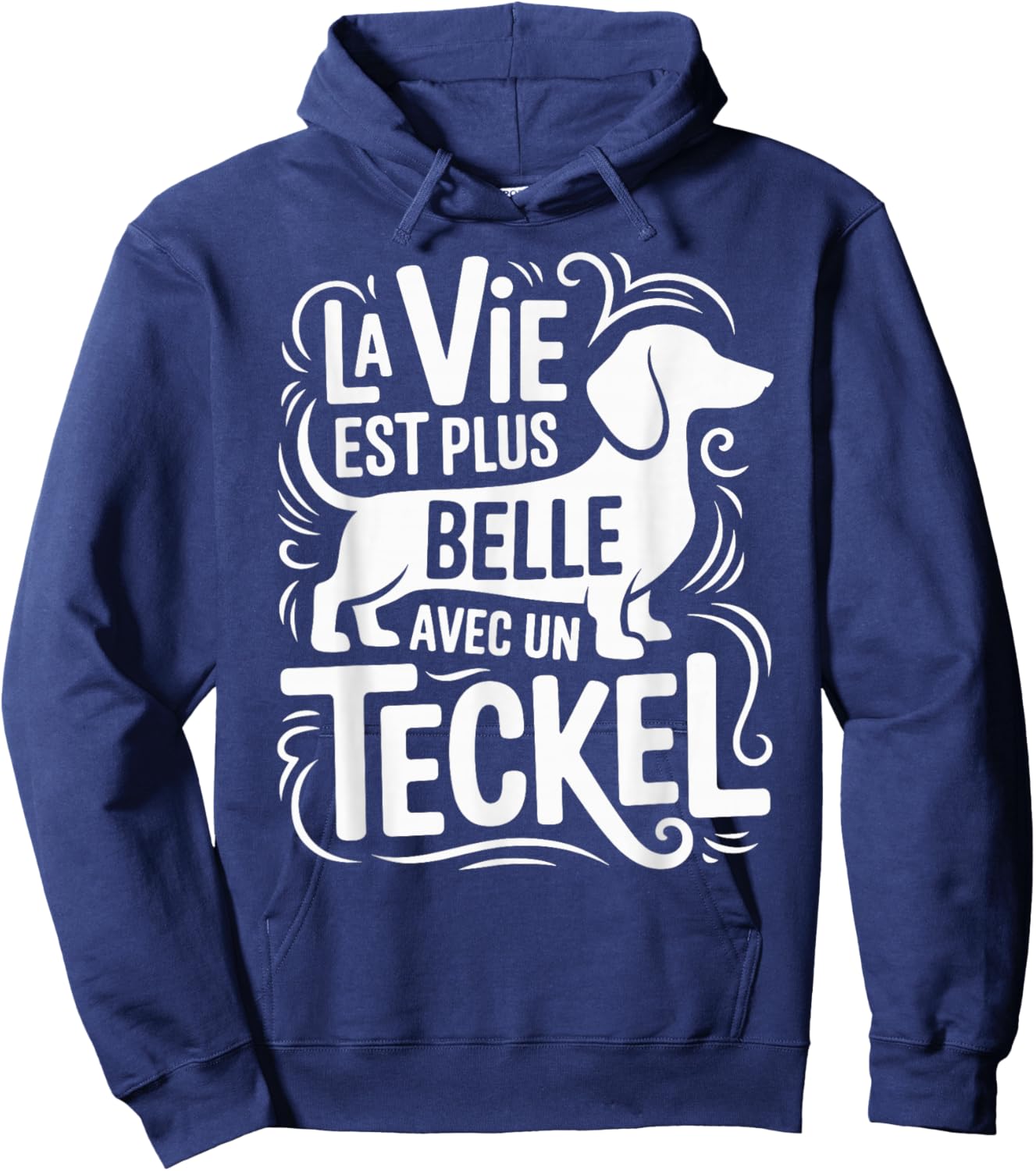 Funny Dachshund Dog Funny Vie Belle with A Dachshund Hoodie - Hoodie | Navy