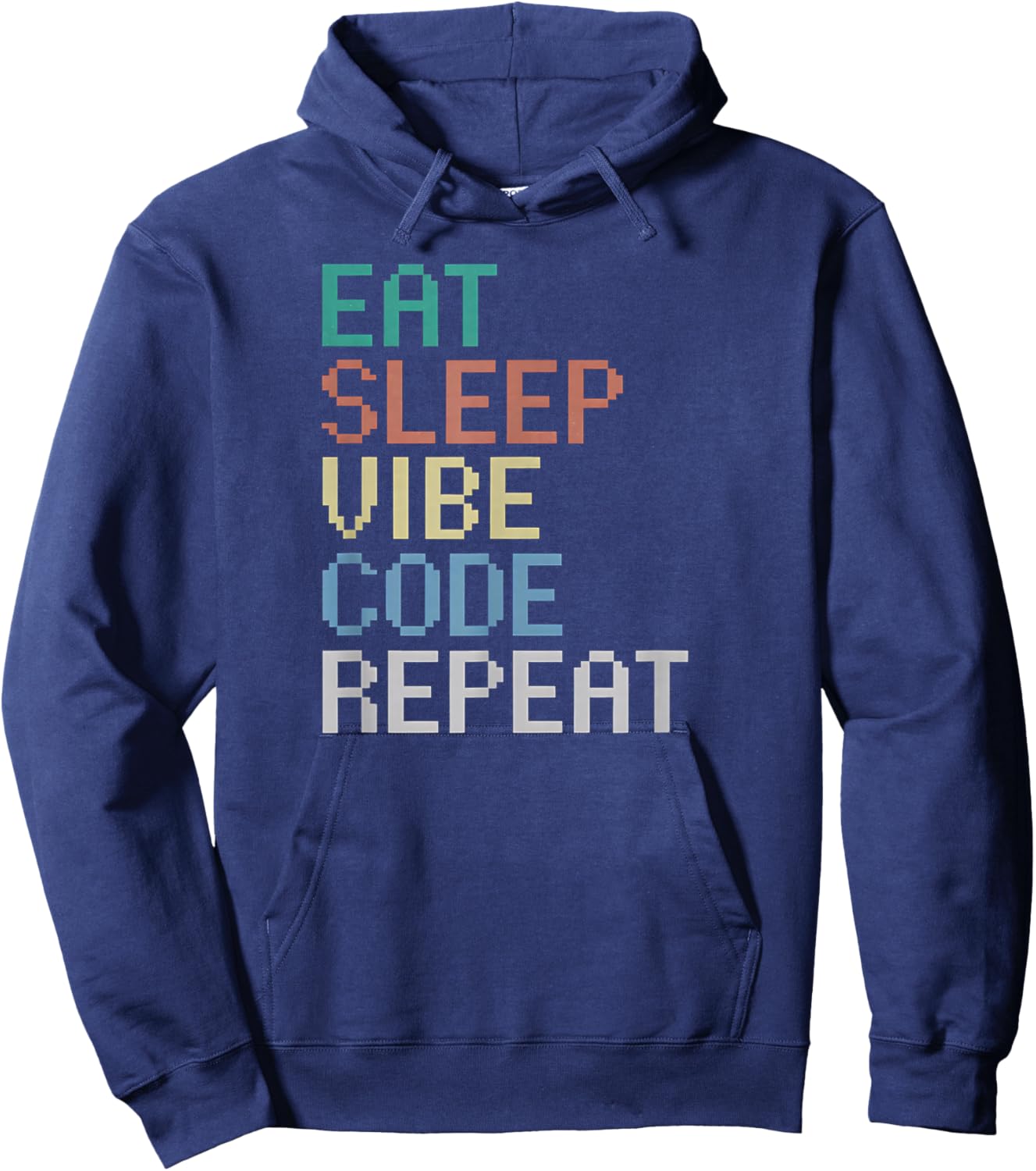 Eat Sleep Vibe Code Repeat Funny AI Coding Programming Hoodie - Hoodie | Navy