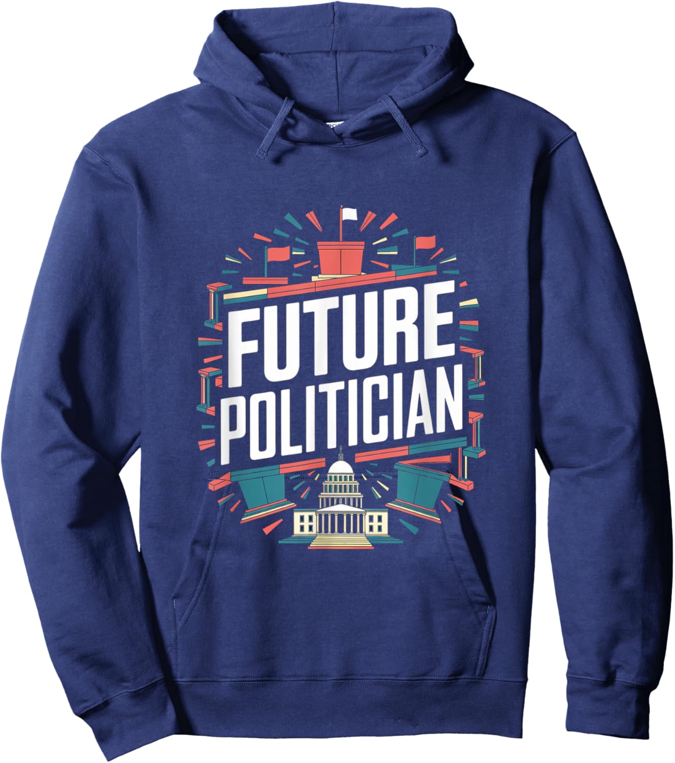 Future Politician Graduation School Toddler Women Men Hoodie - Hoodie | Navy