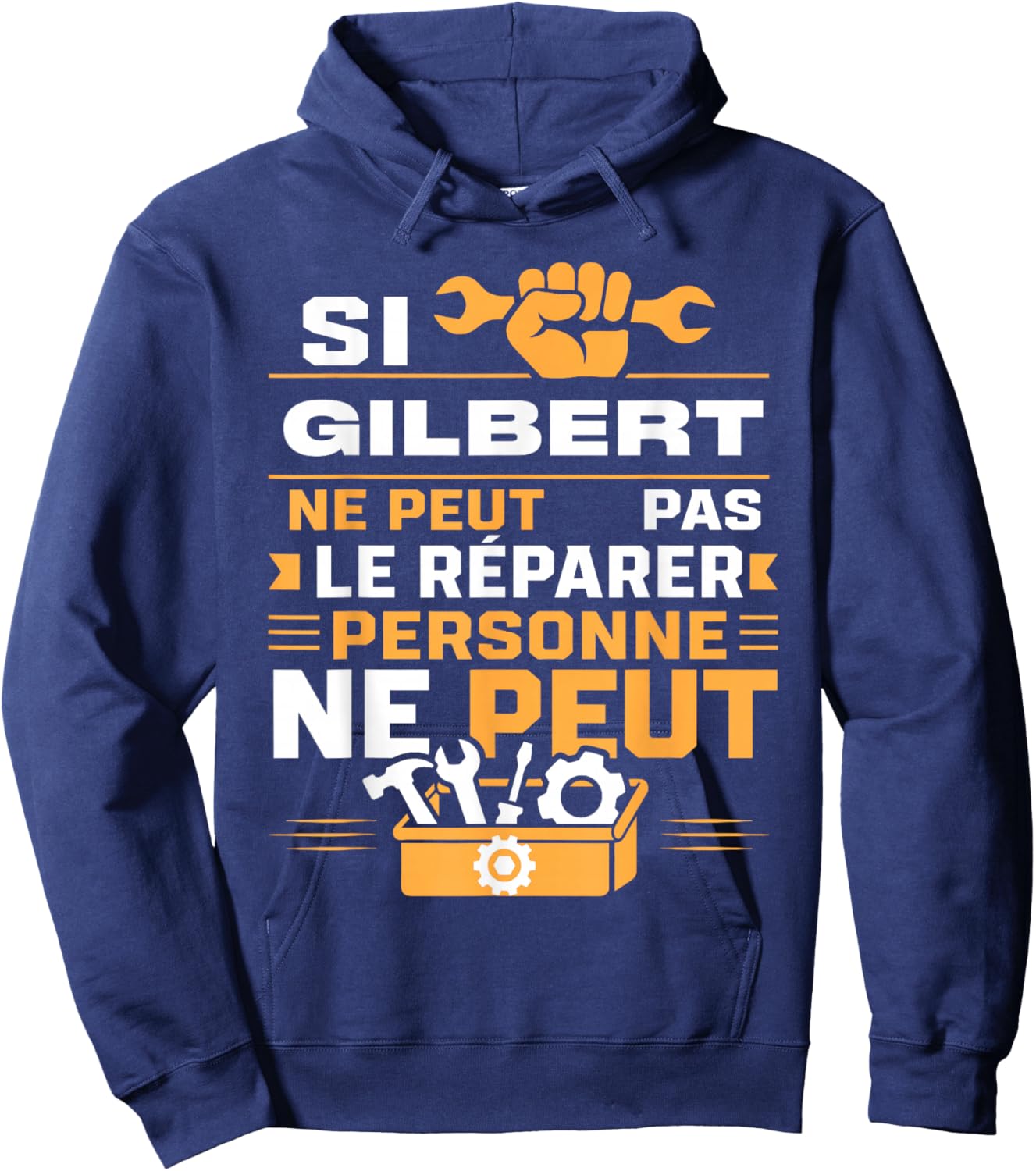 Bricolage Gilbert Ne Peut Pas Le Réparer Prénom Gilbert Hoodie - Hoodie | Navy