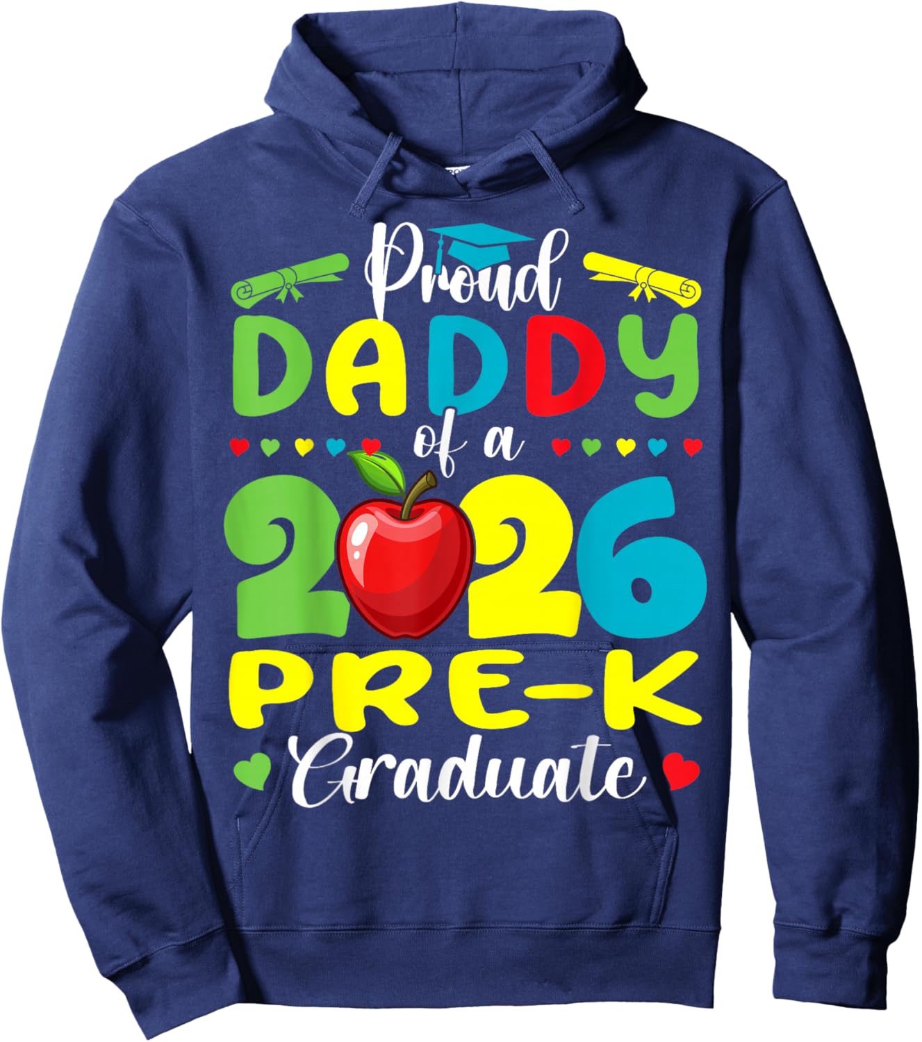 Proud Daddy of 2026 Pre-K Graduate Fathers Day Graduation Hoodie - Hoodie | Navy