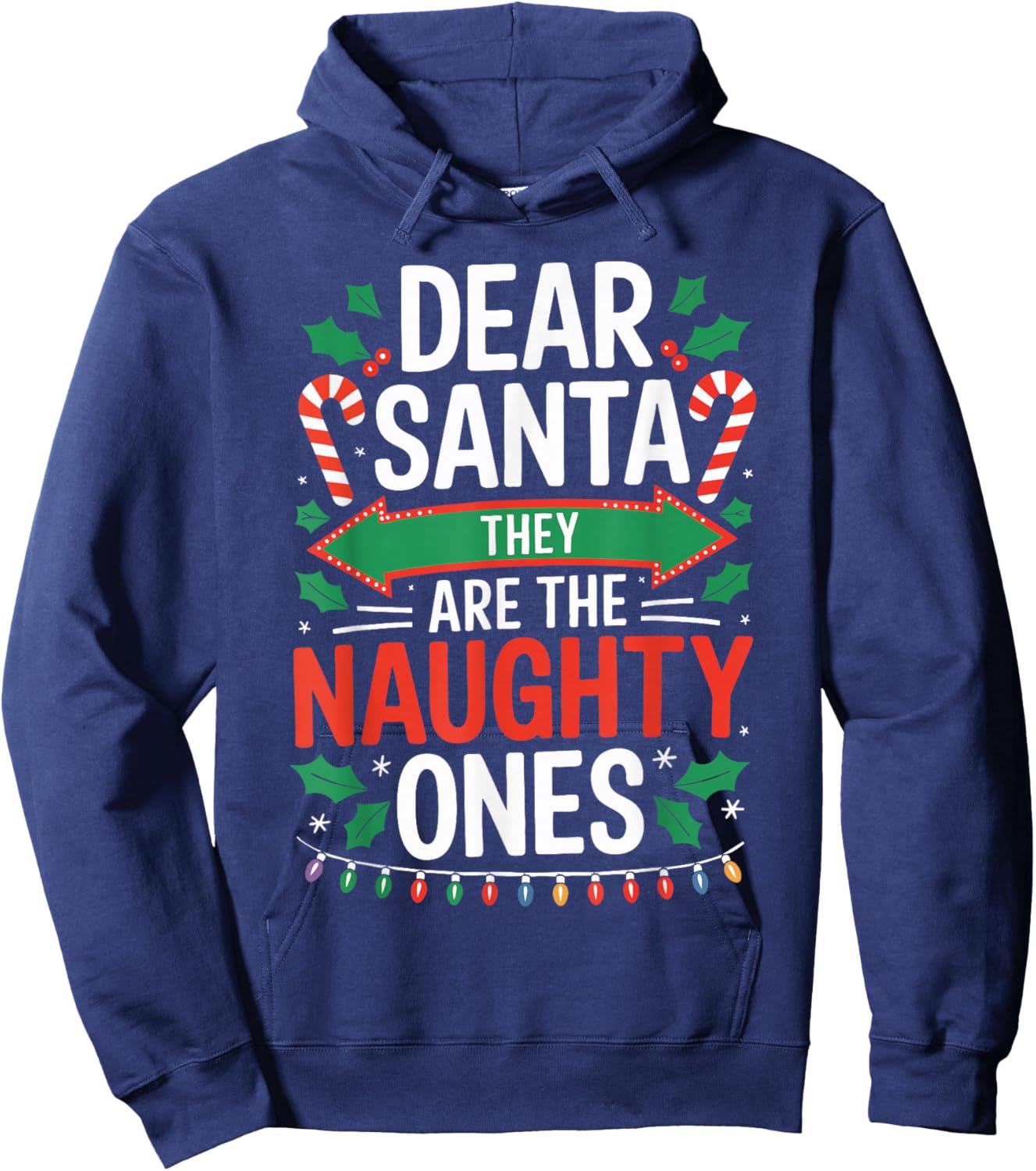 Dear Santa They Are The Naughty Ones Shirt Christmas Pajamas Hoodie - Hoodie | Navy