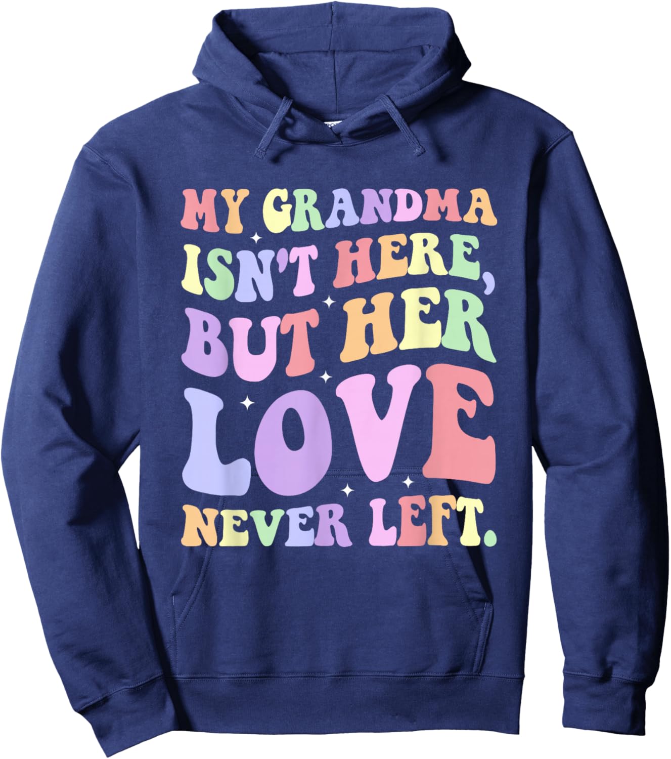 My Grandma Isn't Here, Memorial, Healing Hoodie - Hoodie | Navy