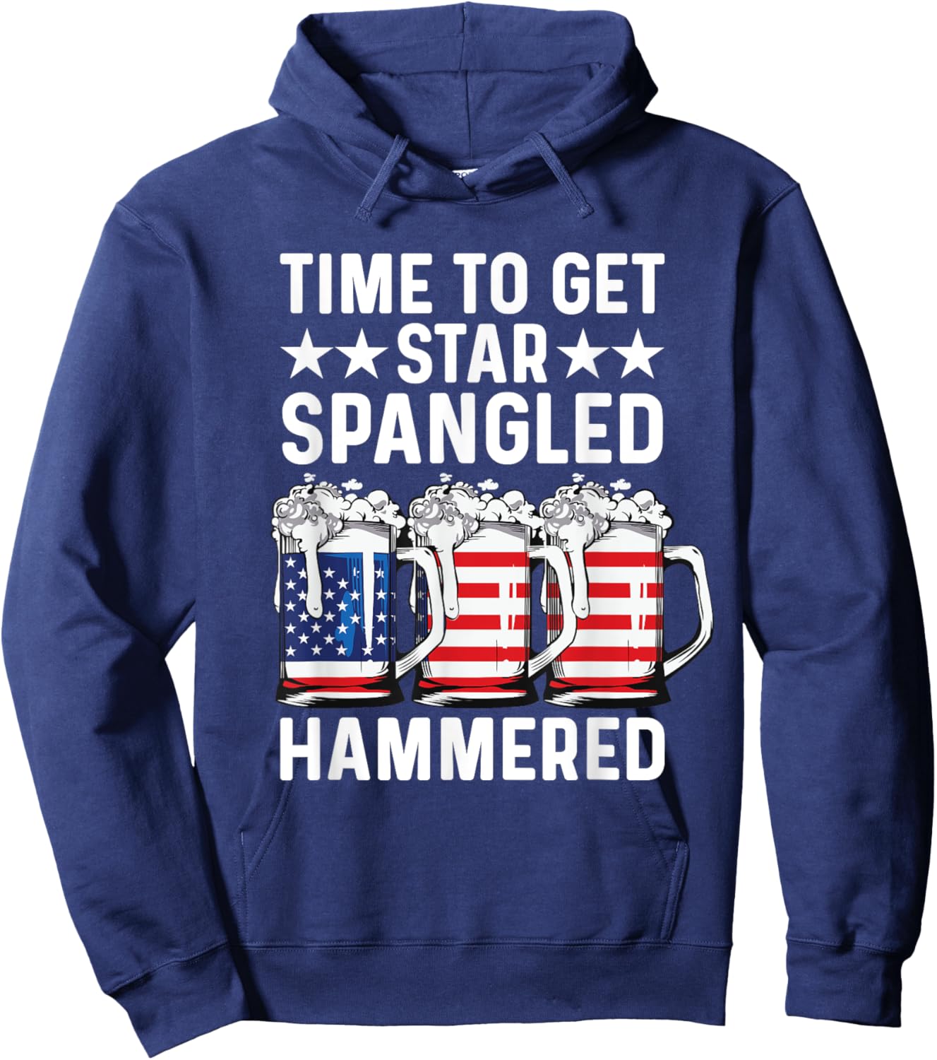 Time To Get Star Spangled Hammered USA Flag Patriotic Beer Men Hoodie - Hoodie | Navy