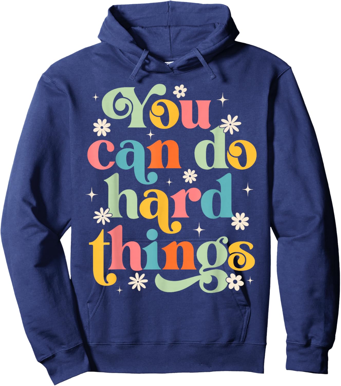Testing Test Day Teacher You Can Do Hard Things Men Women Hoodie - Hoodie | Navy
