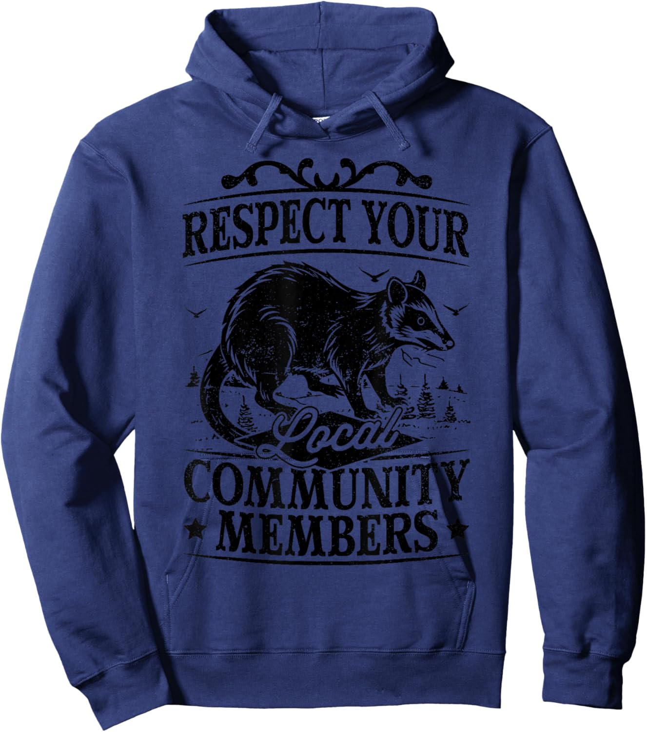 Respect Your Local Community Members Possum Opossum Hoodie - Hoodie | Navy
