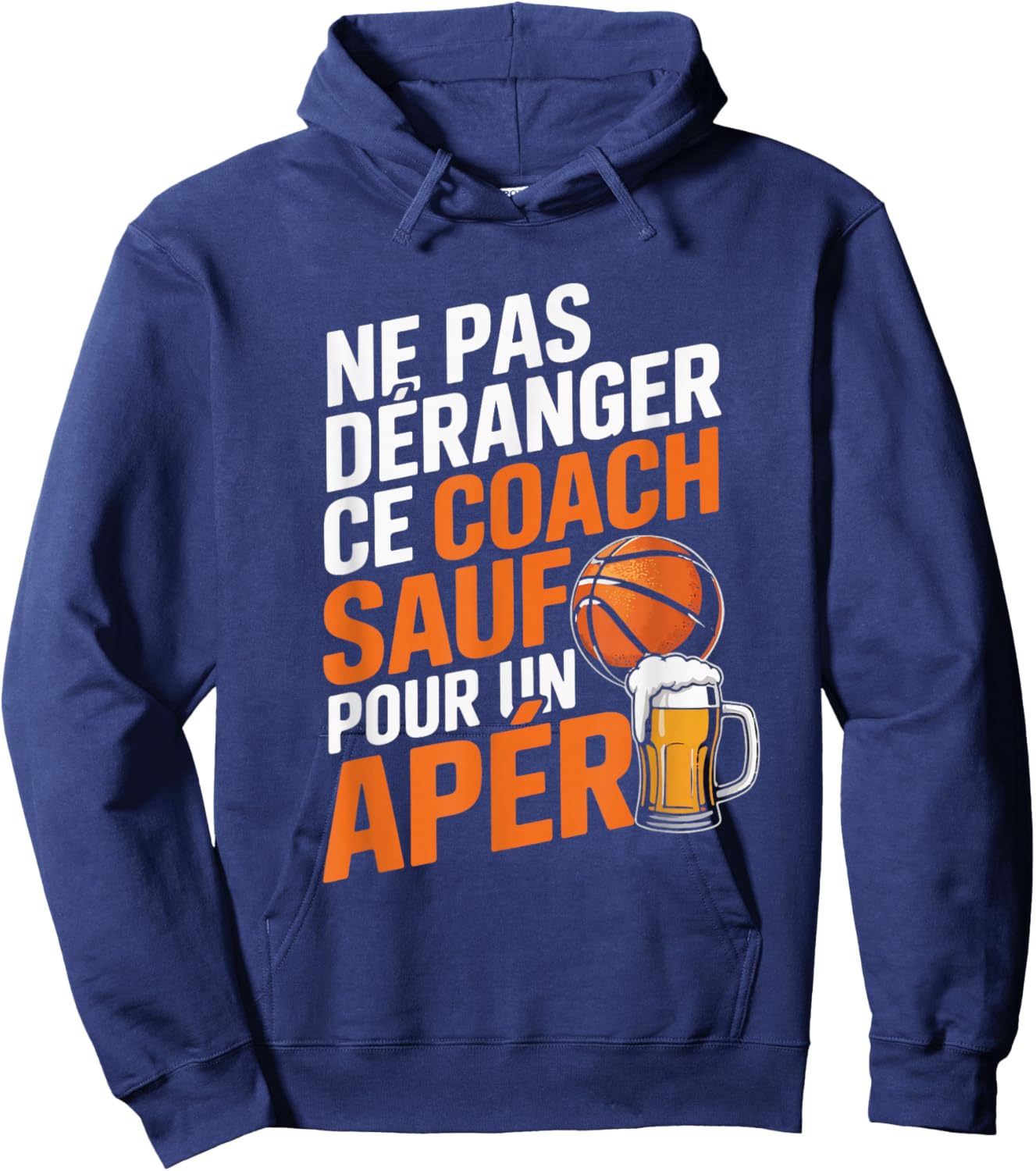 Coach Basketball Aperitif Man Humour Gift Basketball Beer Hoodie - Hoodie | Navy