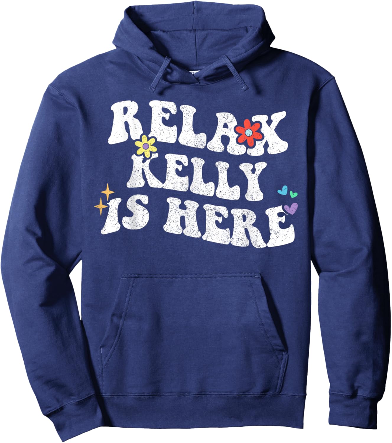 Retro Groovy Relax Kelly Is Here Funny Mother's Day Name Hoodie - Hoodie | Navy