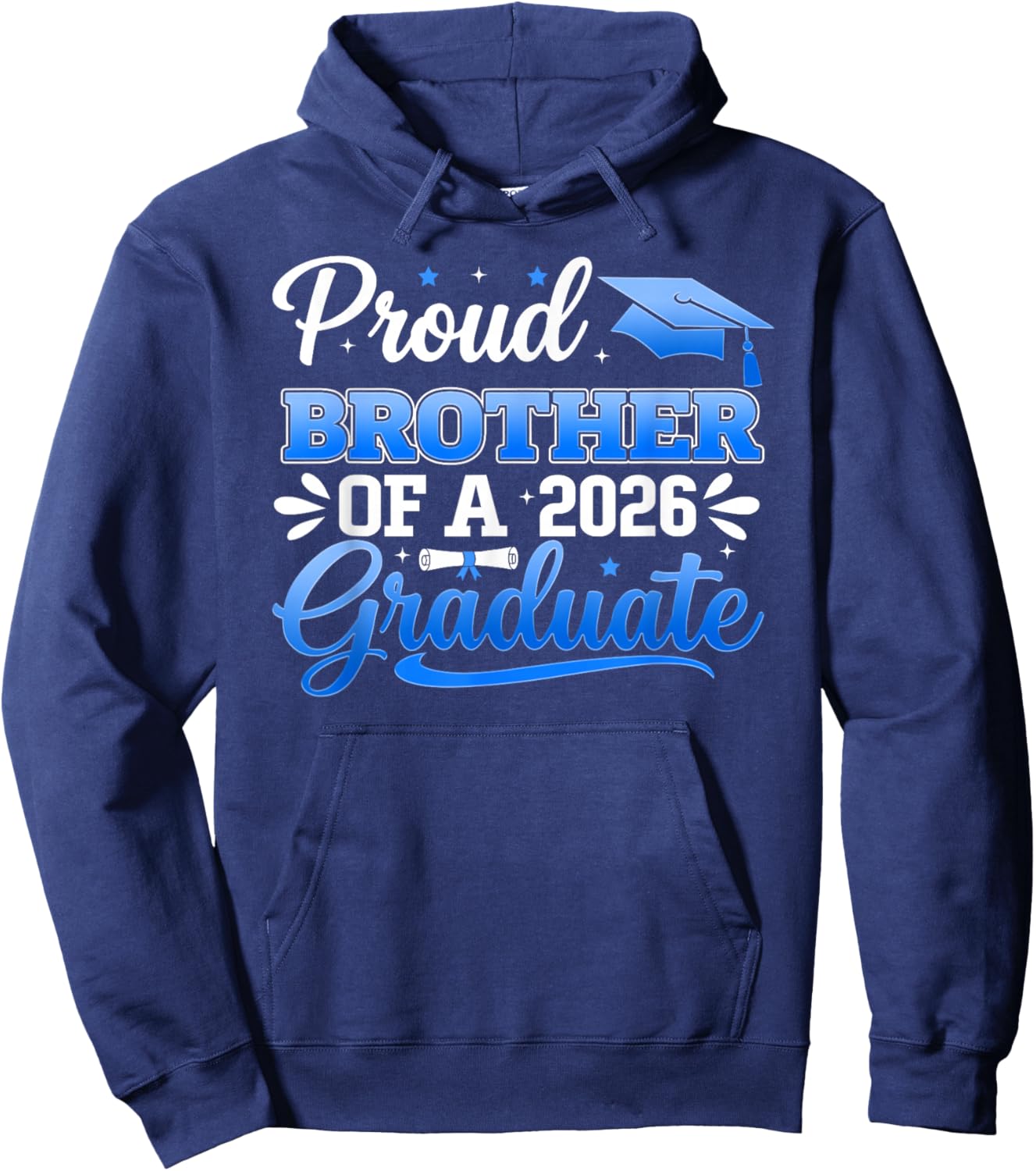Proud Brother of A 2026 Graduate Class of 2026 Graduation Hoodie - Hoodie | Navy