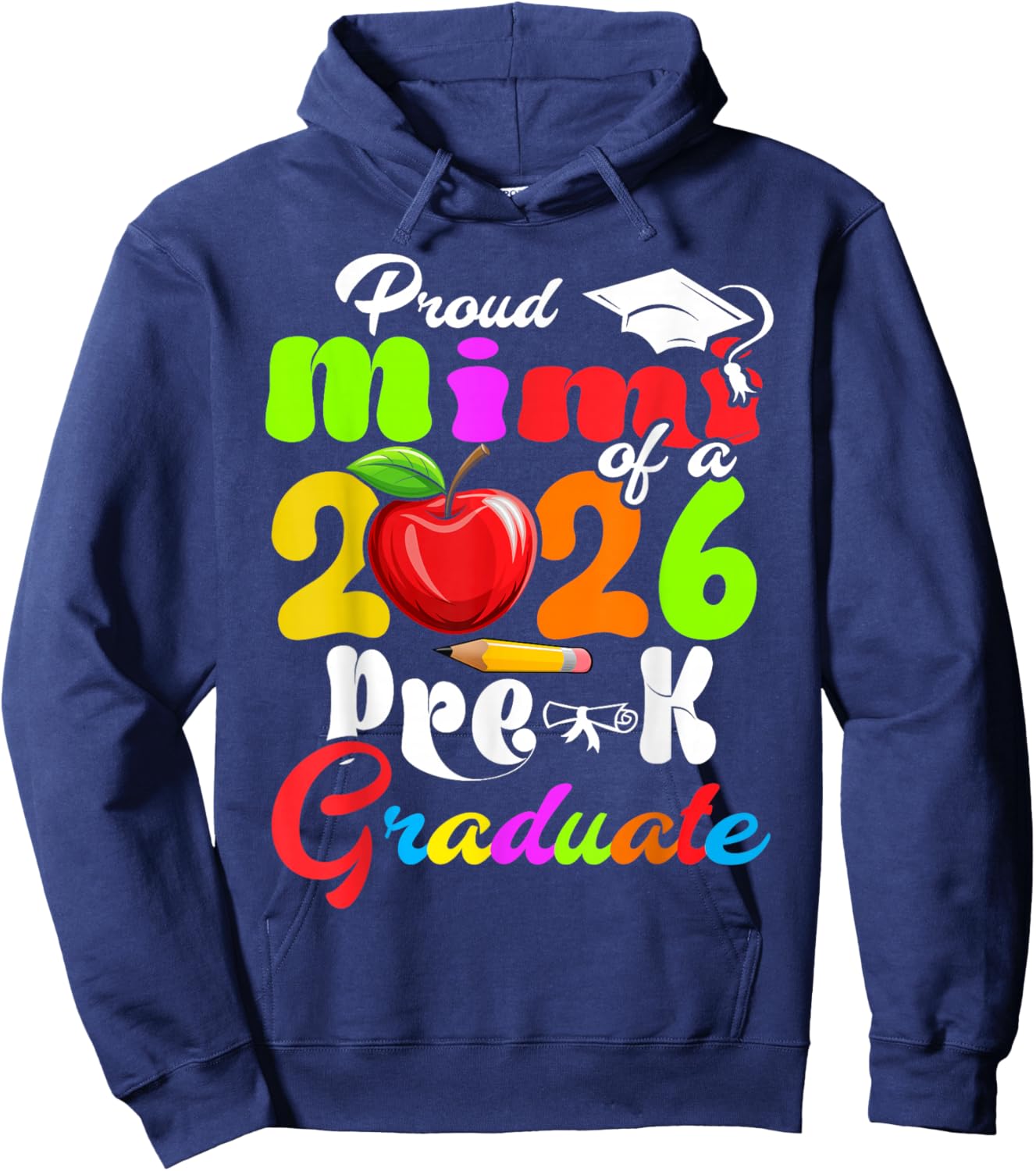 Proud Mimi of 2026 Pre-K Graduate Mothers Day Graduation Hoodie - Hoodie | Navy