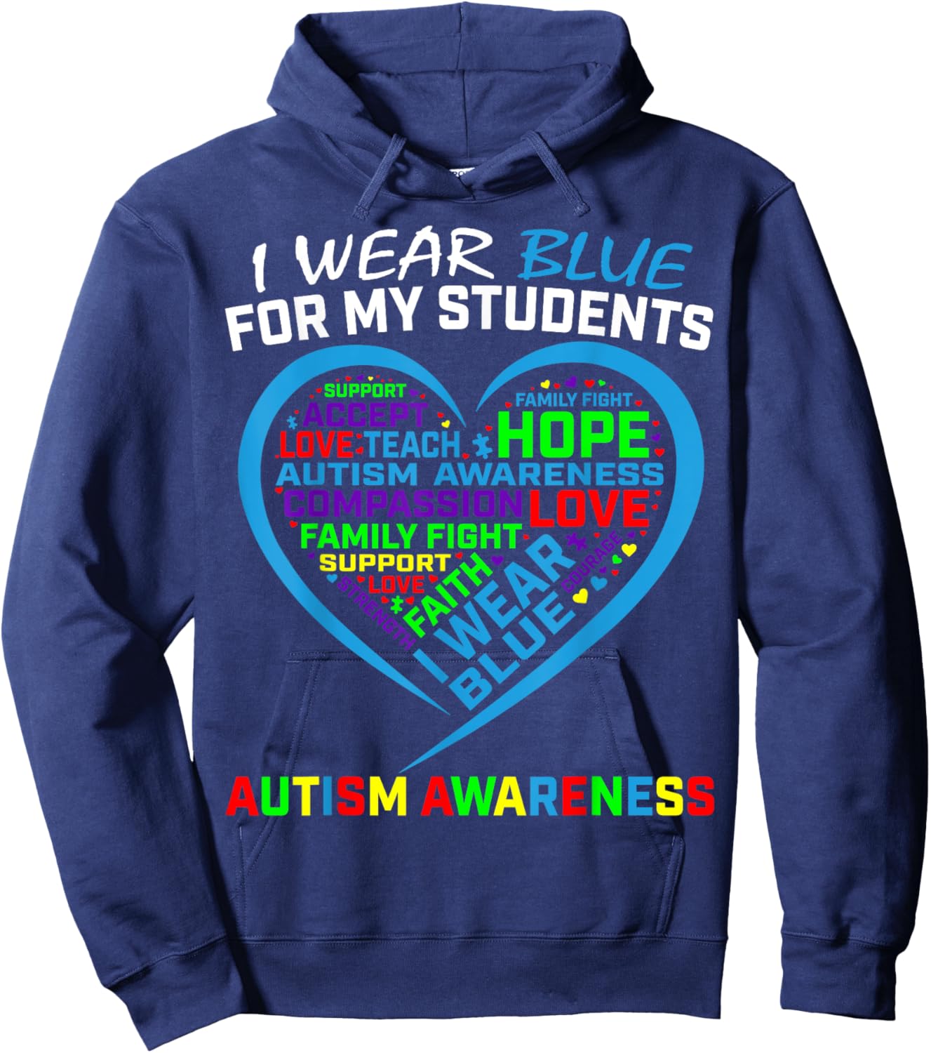 I Wear Blue For My Students Autism Awareness Teacher Support Hoodie - Hoodie | Navy