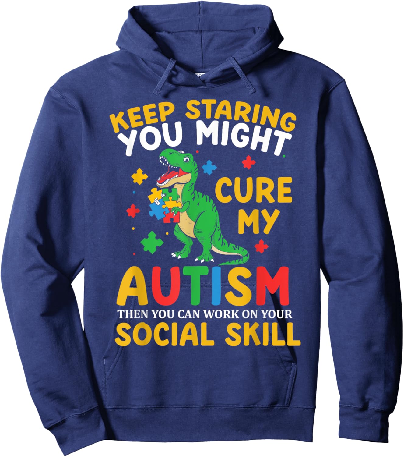 Keep Staring You Might Cure My Autism Kids Boys Girls Teens Hoodie - Hoodie | Navy