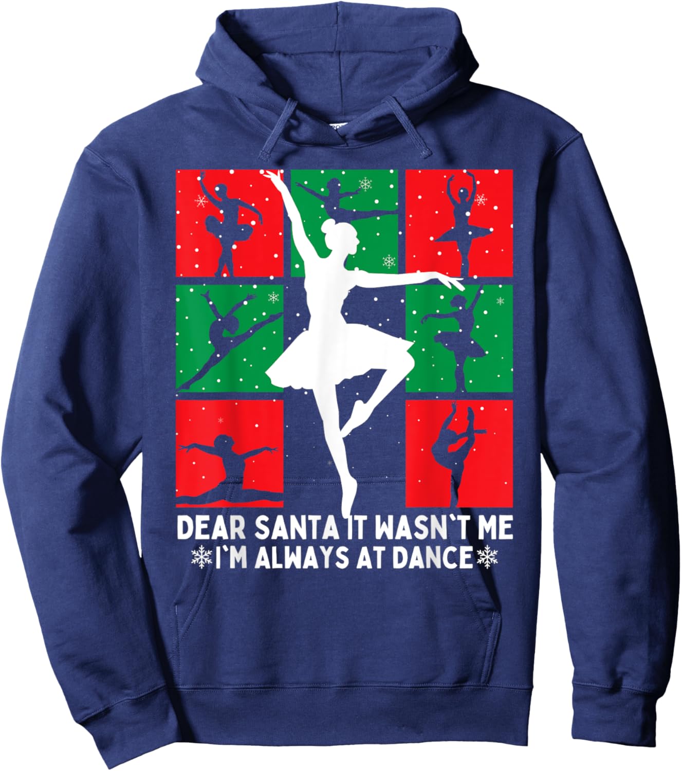 Christmas Dear Santa It Wasn't Me I'm Always At Dance Ballet Hoodie - Hoodie | Navy