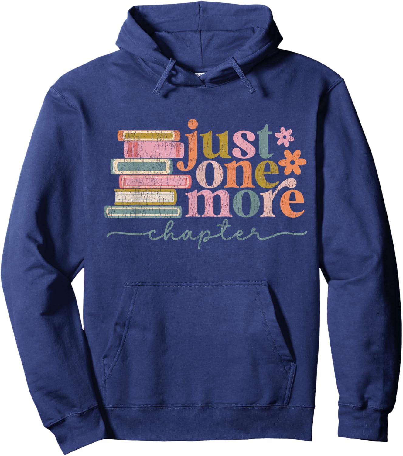 Just One More Chapter Floral Book Reading Teacher Bookworm Hoodie - Hoodie | Navy