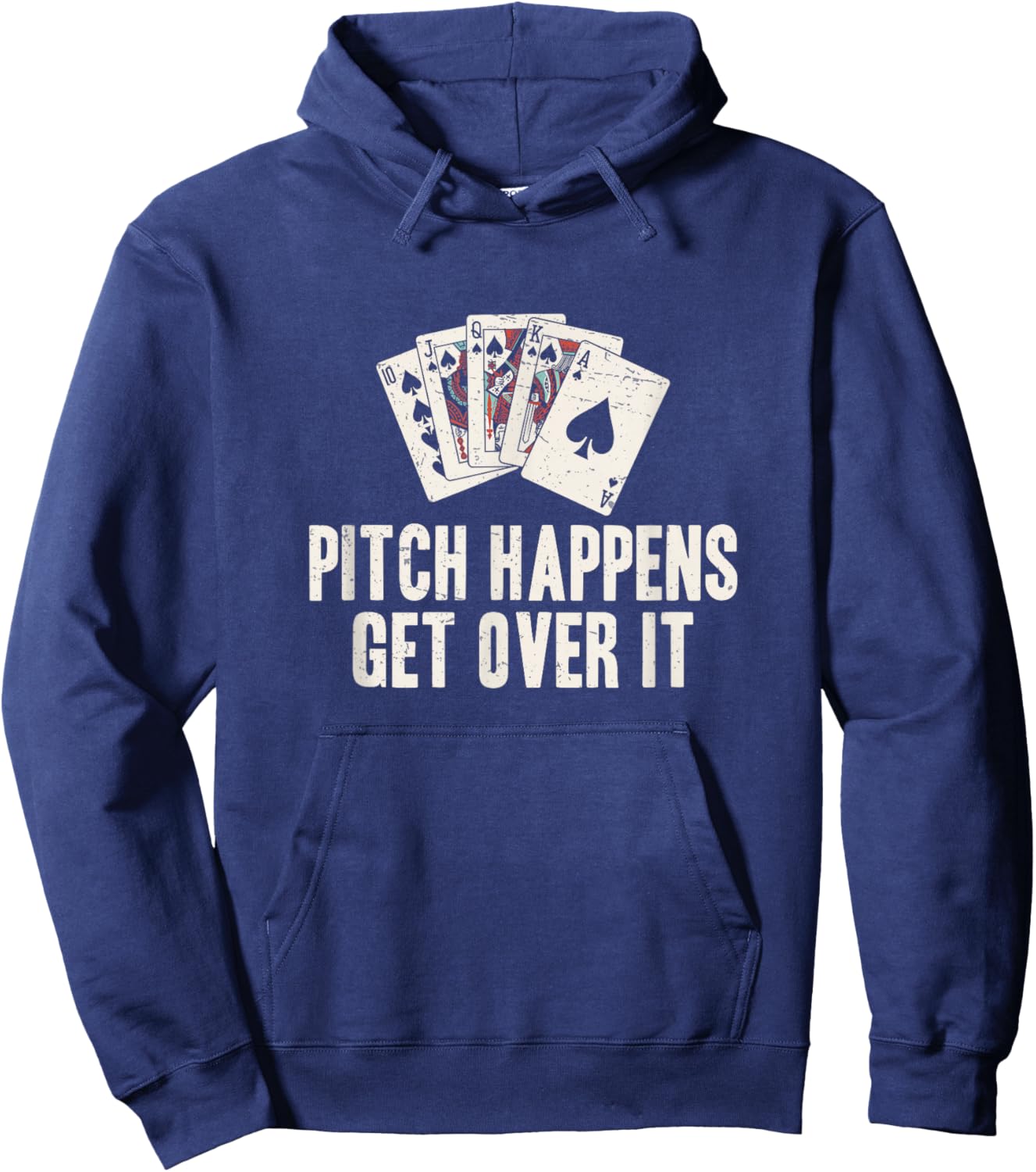 Pitch Happens Get Over It Funny Pitch Card Game Pitch Player Hoodie - Hoodie | Navy