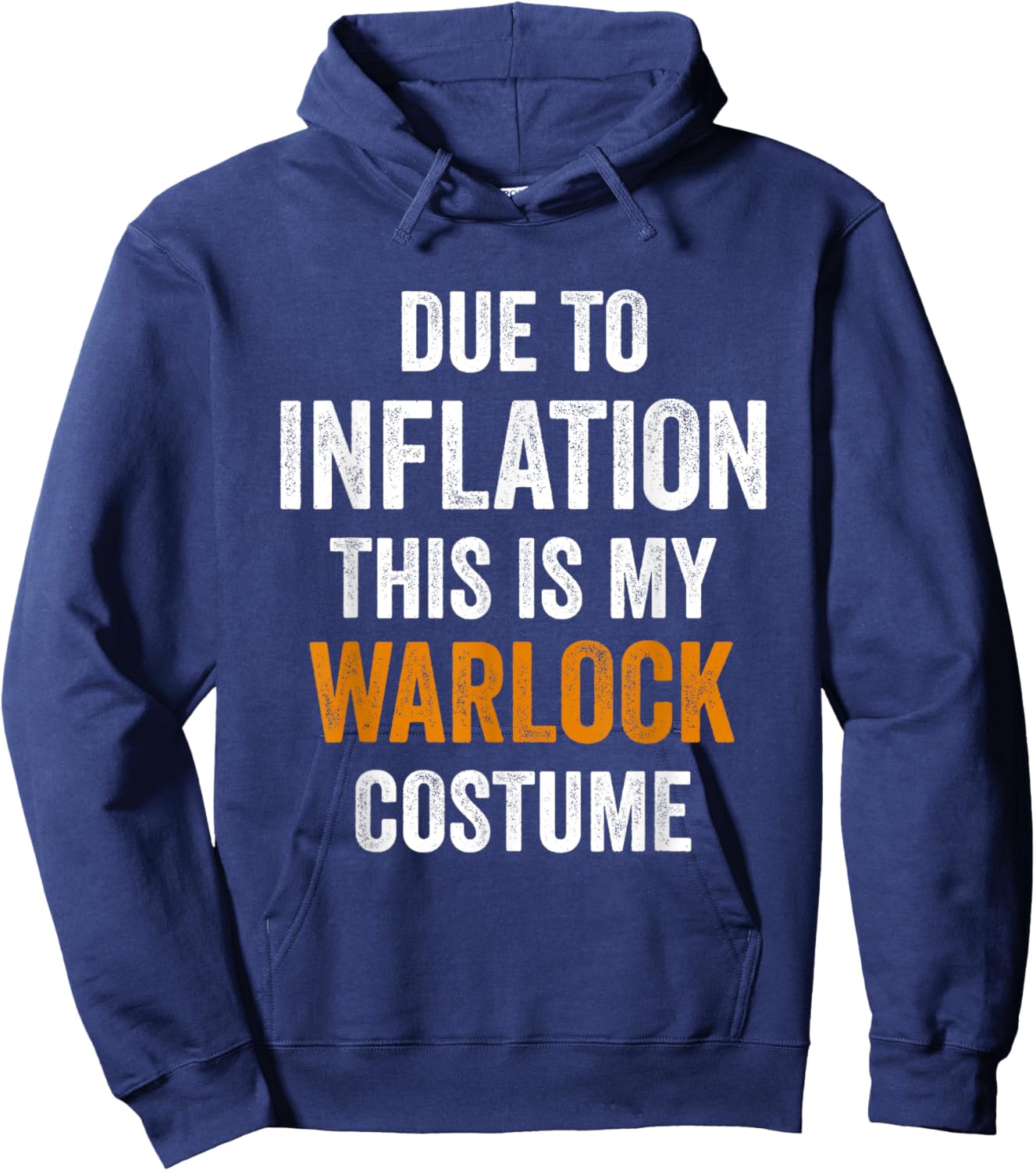 Due To Inflation This Is My warlock Costume Halloween Hoodie - Hoodie | Navy