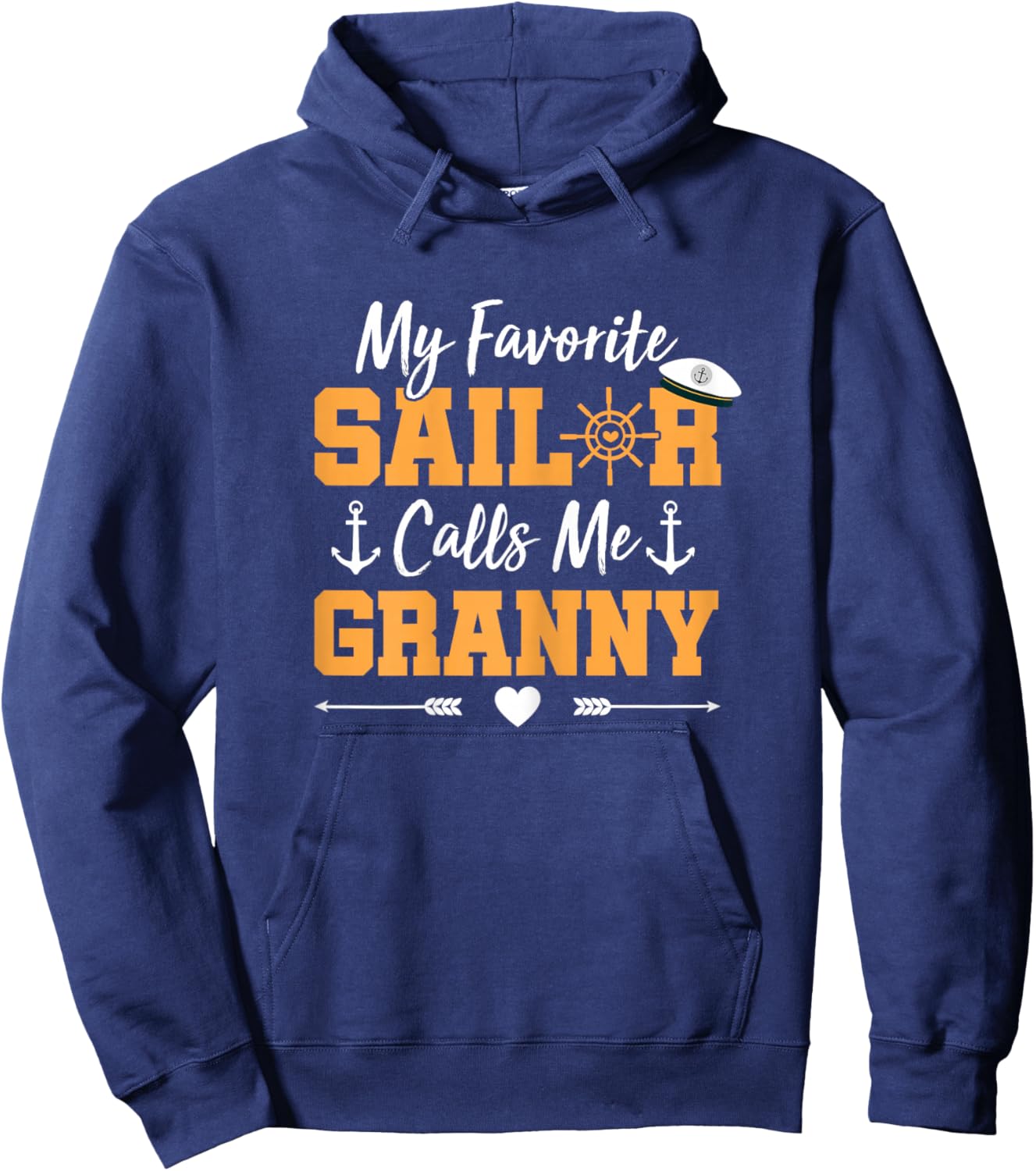 My Favorite Sailor Calls Me Granny - Funny Sailing Grandma Hoodie - Hoodie | Navy
