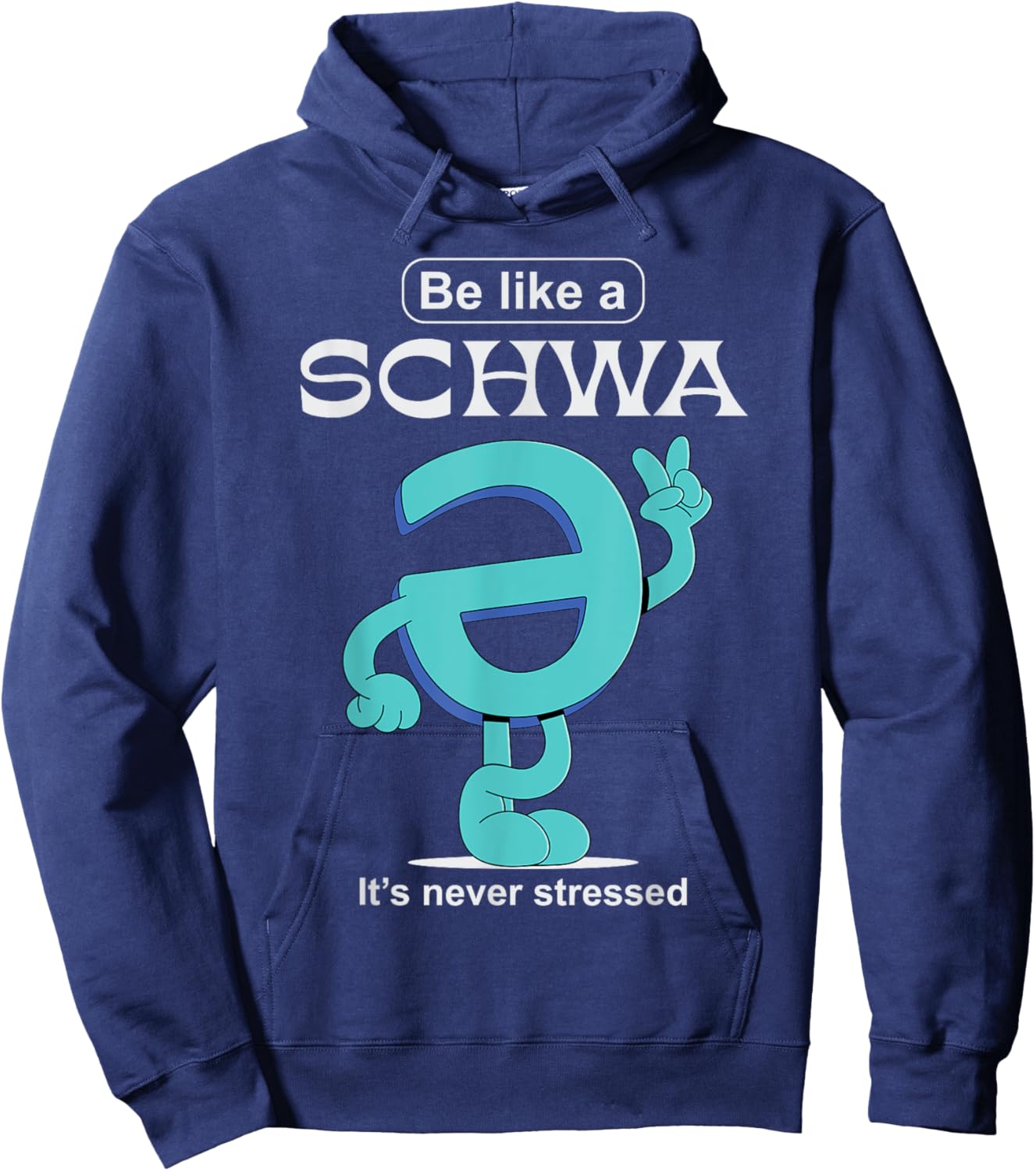 Be Like A Schwa Never Stressed Science Of Reading Teacher Hoodie - Hoodie | Navy