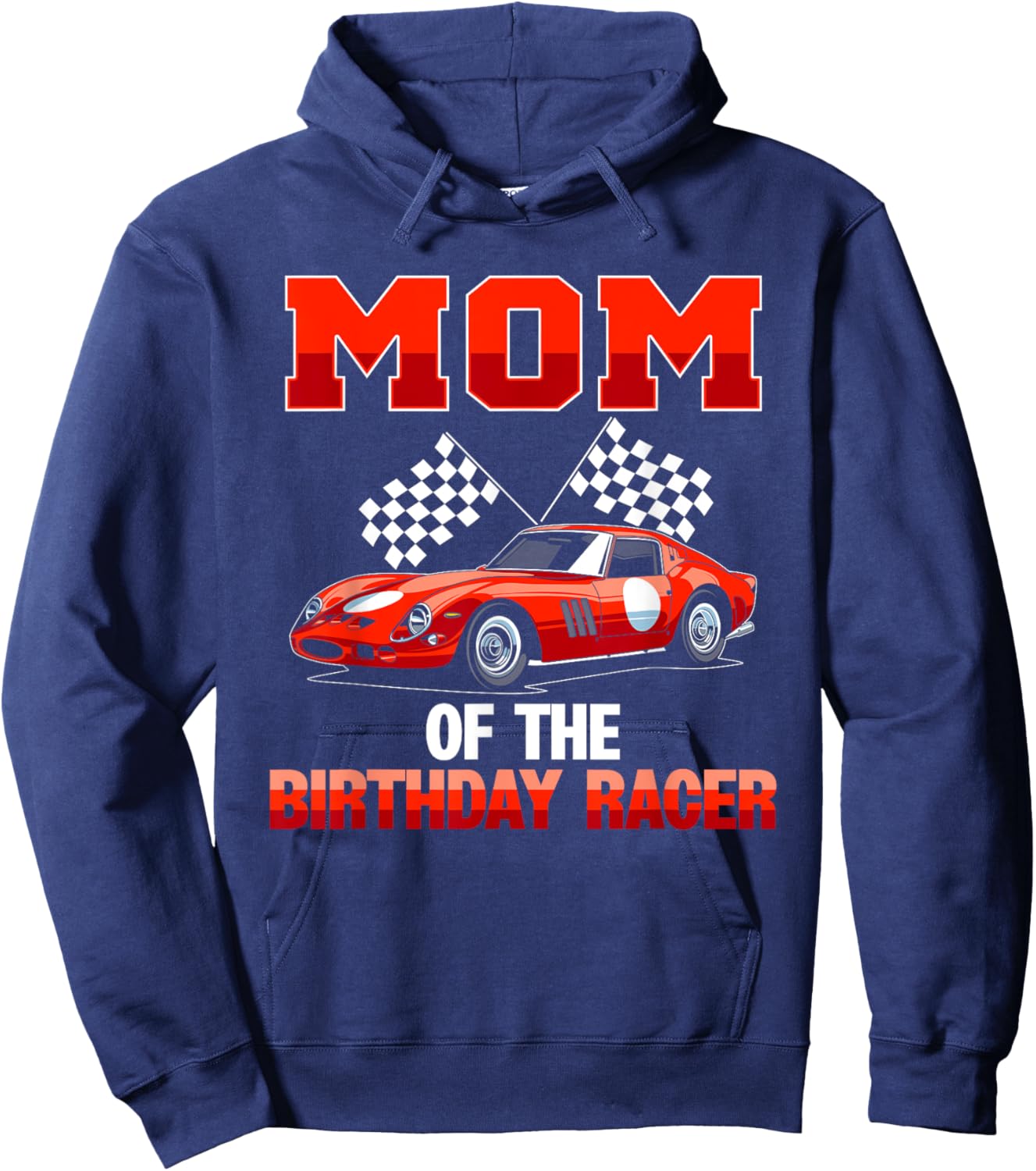 Race Car Party Mom Of The Birthday Racer Racing Family Hoodie - Hoodie | Navy
