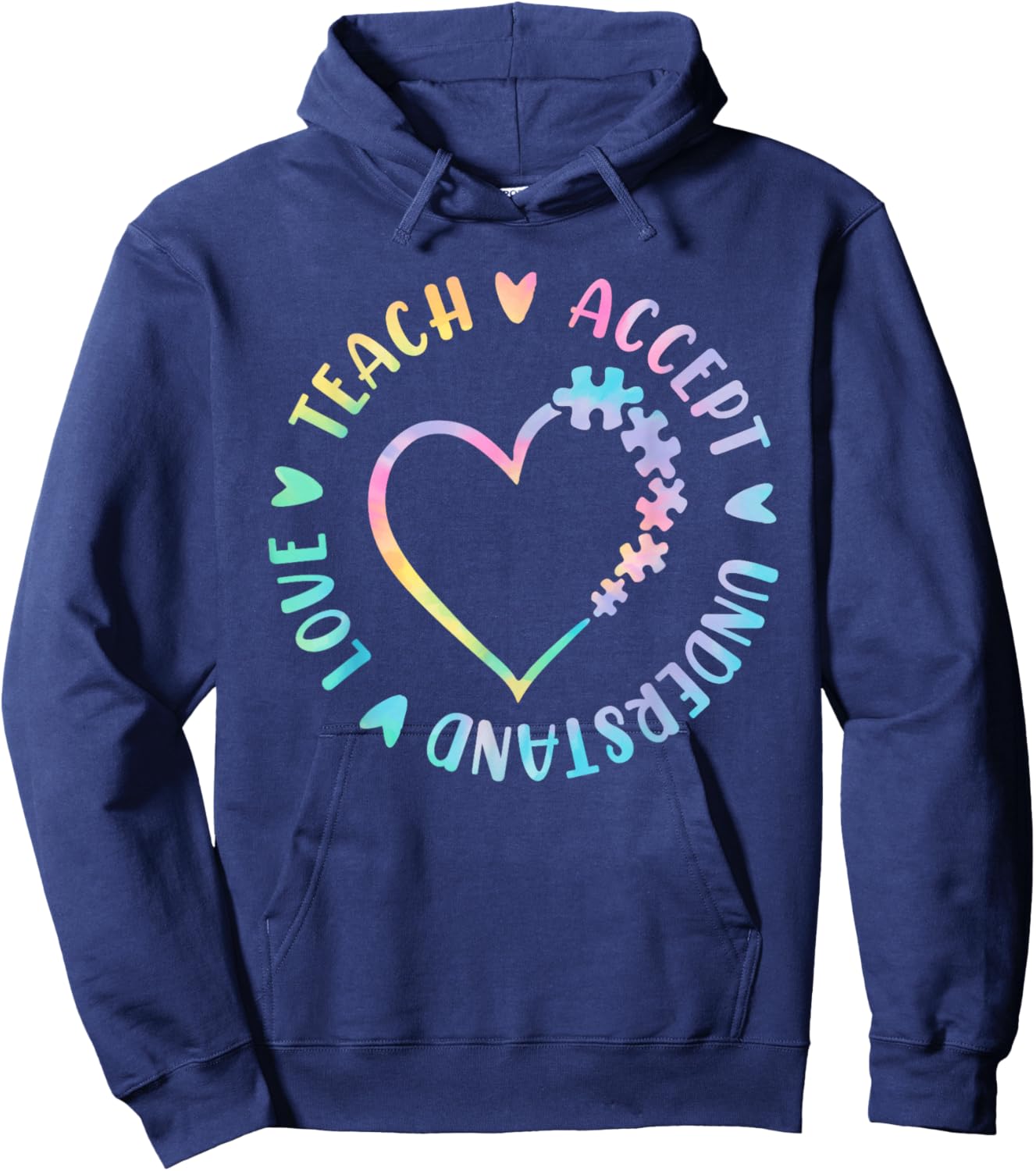 Teach Accept Understand Love Autism Teacher Tie Dye Heart Hoodie - Hoodie | Navy