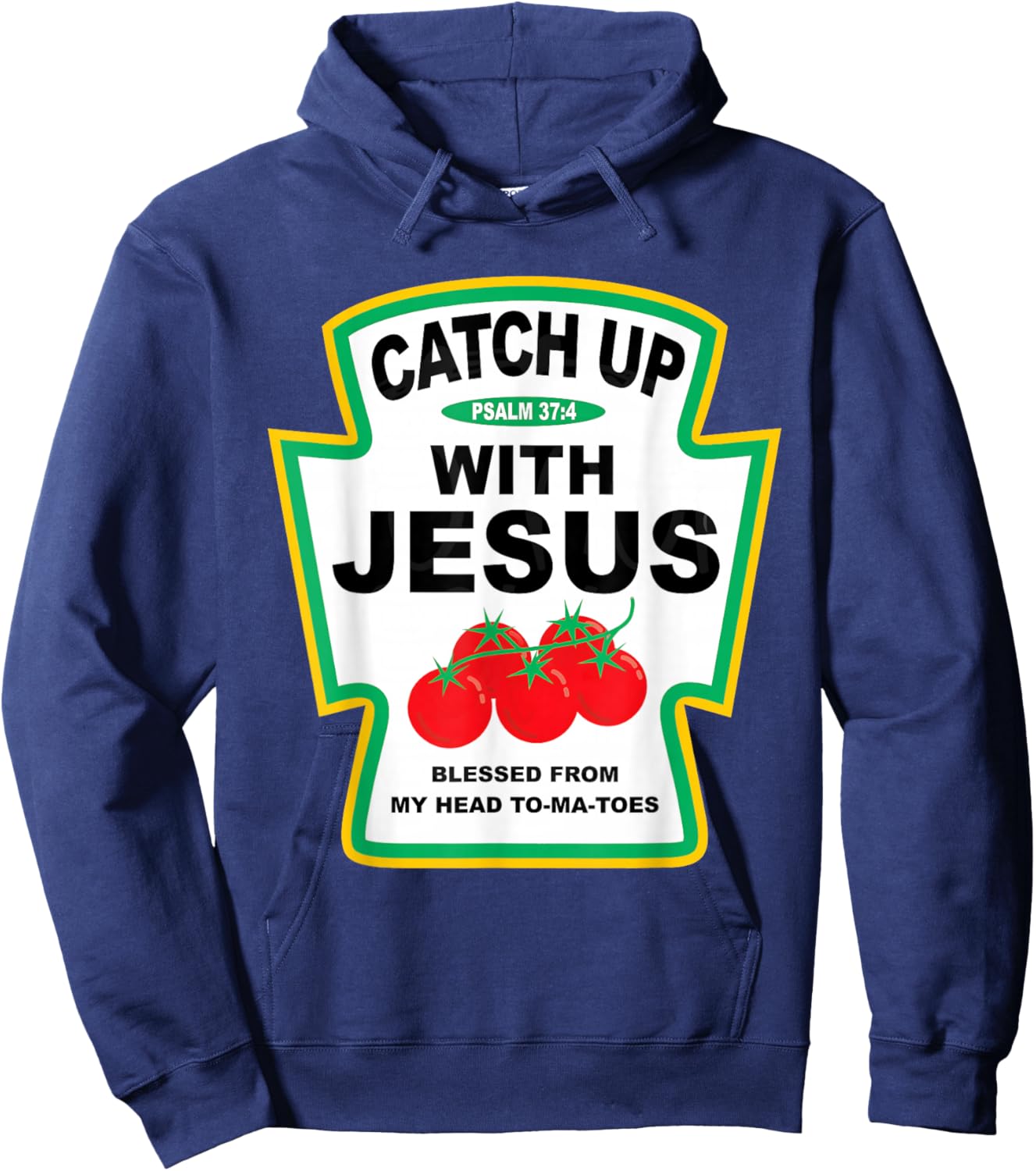 Catch Up with Jesus Psalm 37:4 Christian Condiment Group Hoodie - Hoodie | Navy