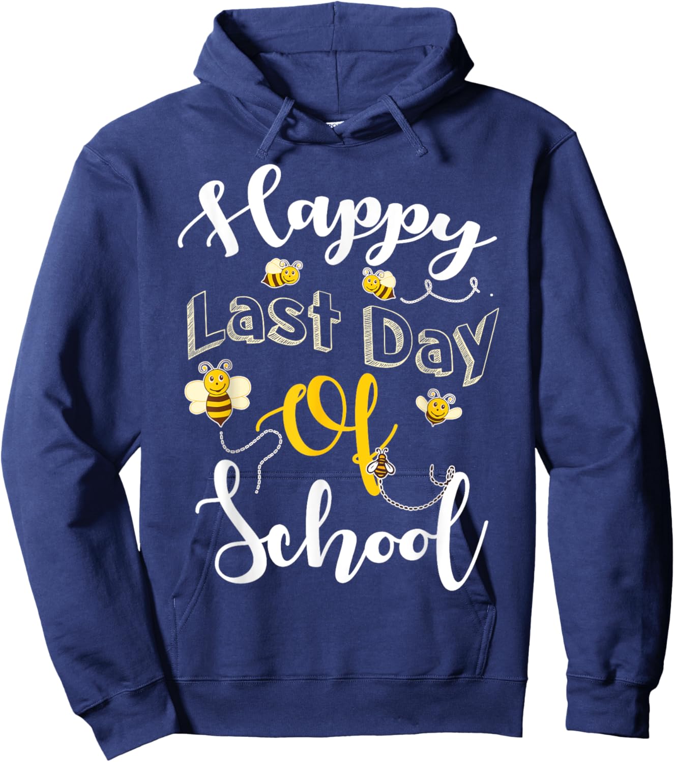 Happy Last Day of School Bee Teachers Students Graduation 25 Hoodie - Hoodie | Navy