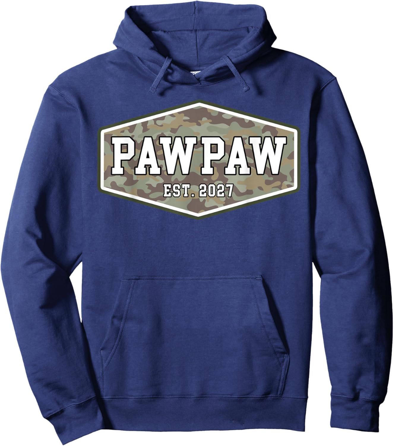 Pawpaw Est. 2027 First Grandpa Fathers Day New Pawpaw Camo Hoodie - Hoodie | Navy
