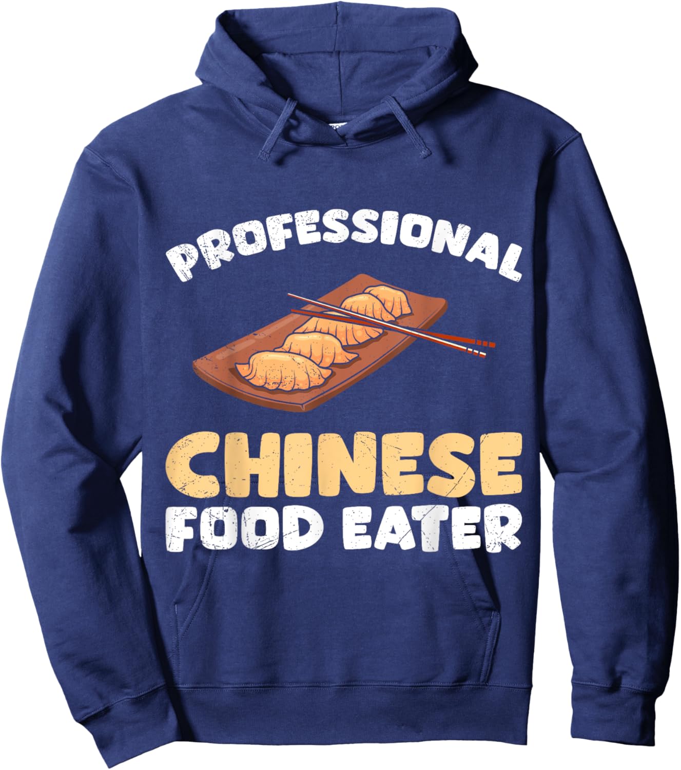 Snacks Lovers Professional Chinese Food Eater Chinese Hoodie - Hoodie | Navy